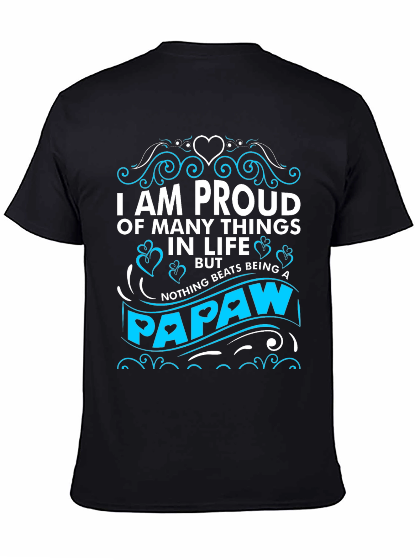 Proud Papaw T-Shirt - Novelty Grandfather Tee