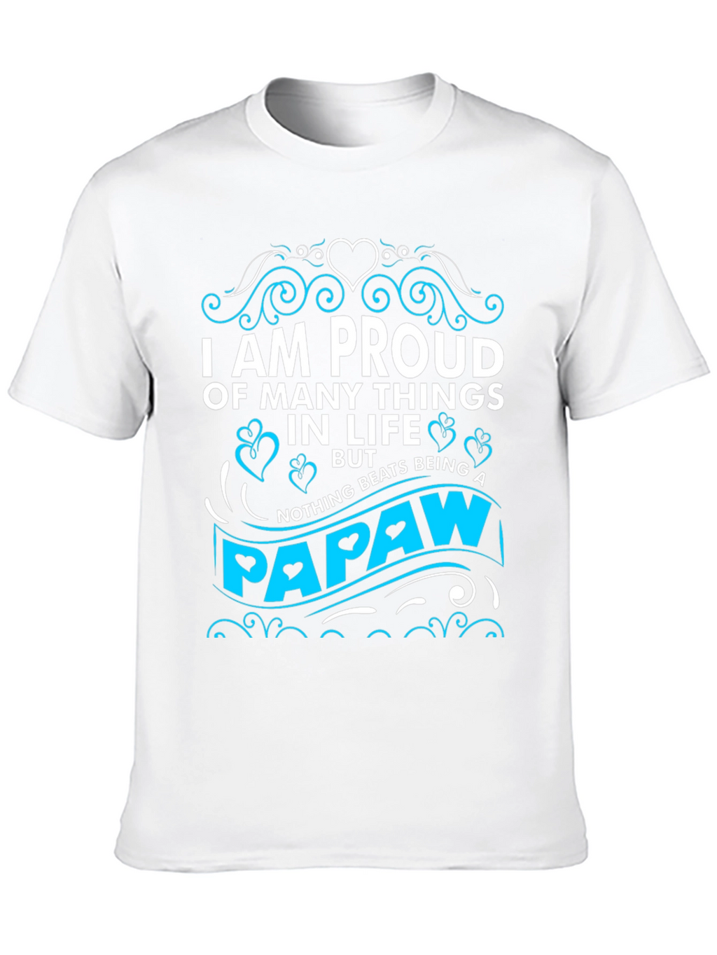 Proud Papaw T-Shirt - Novelty Grandfather Tee