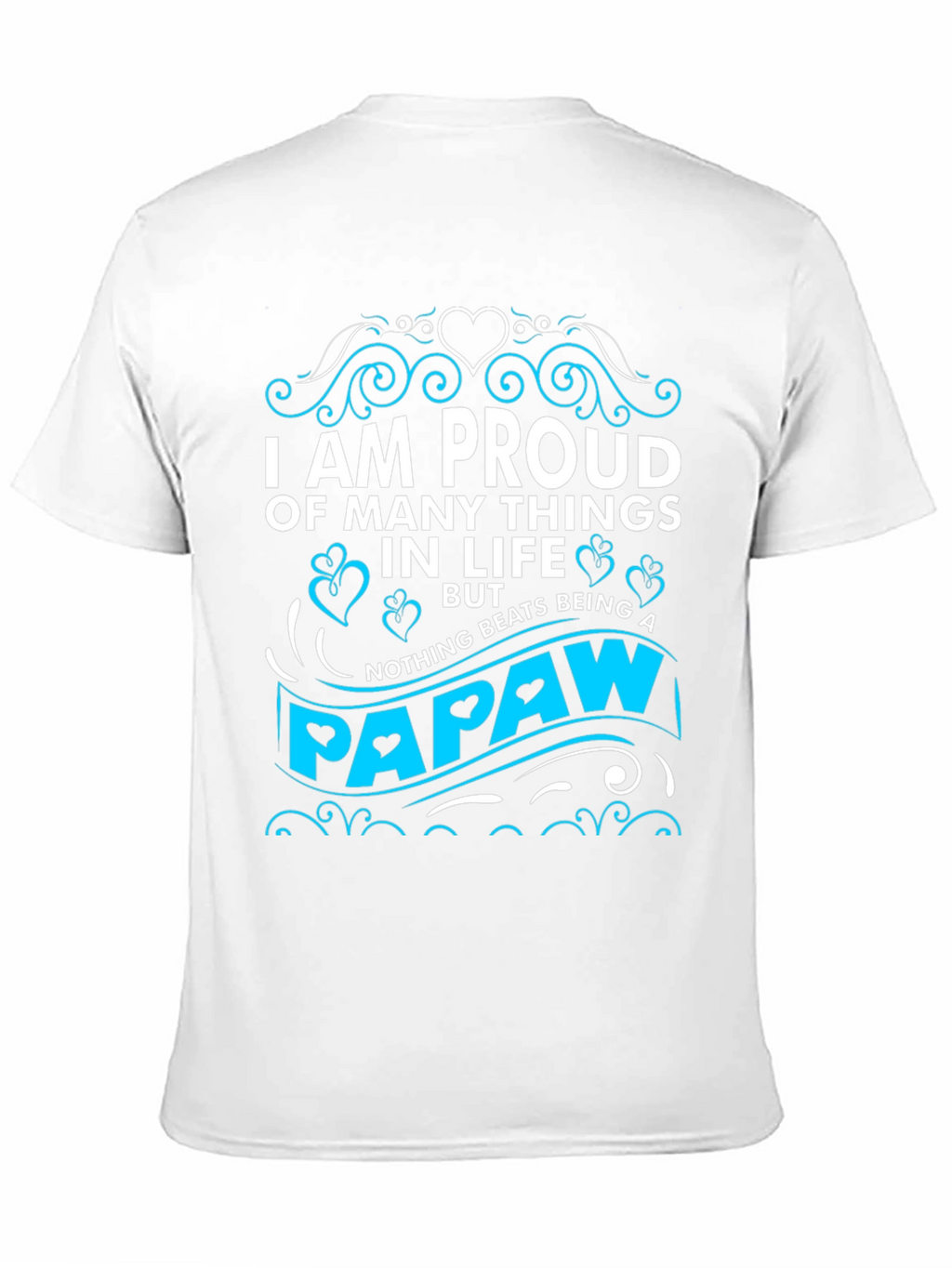 Proud Papaw T-Shirt - Novelty Grandfather Tee