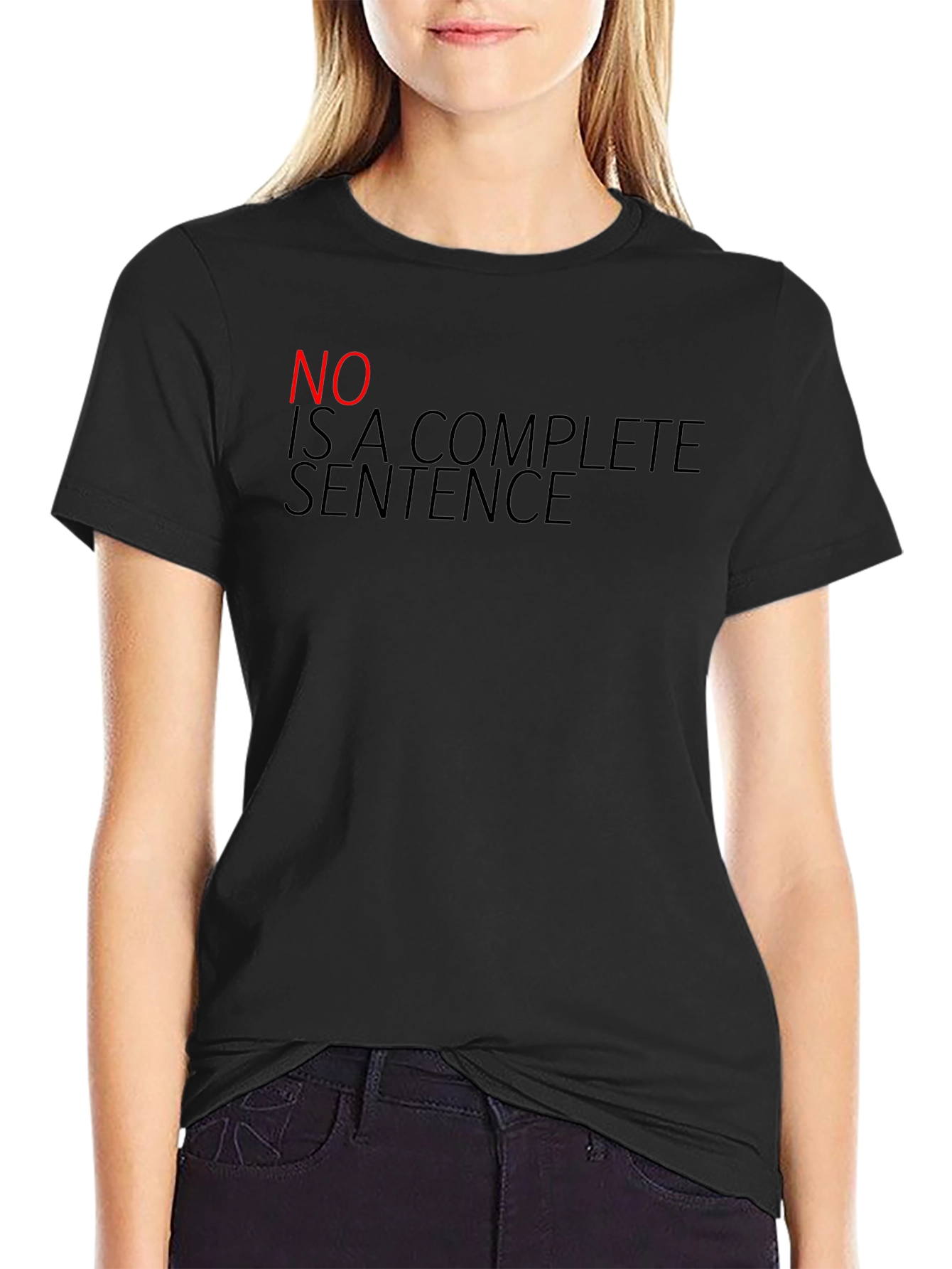 Funny Sarcastic T-Shirt - No Is A Complete Sentence