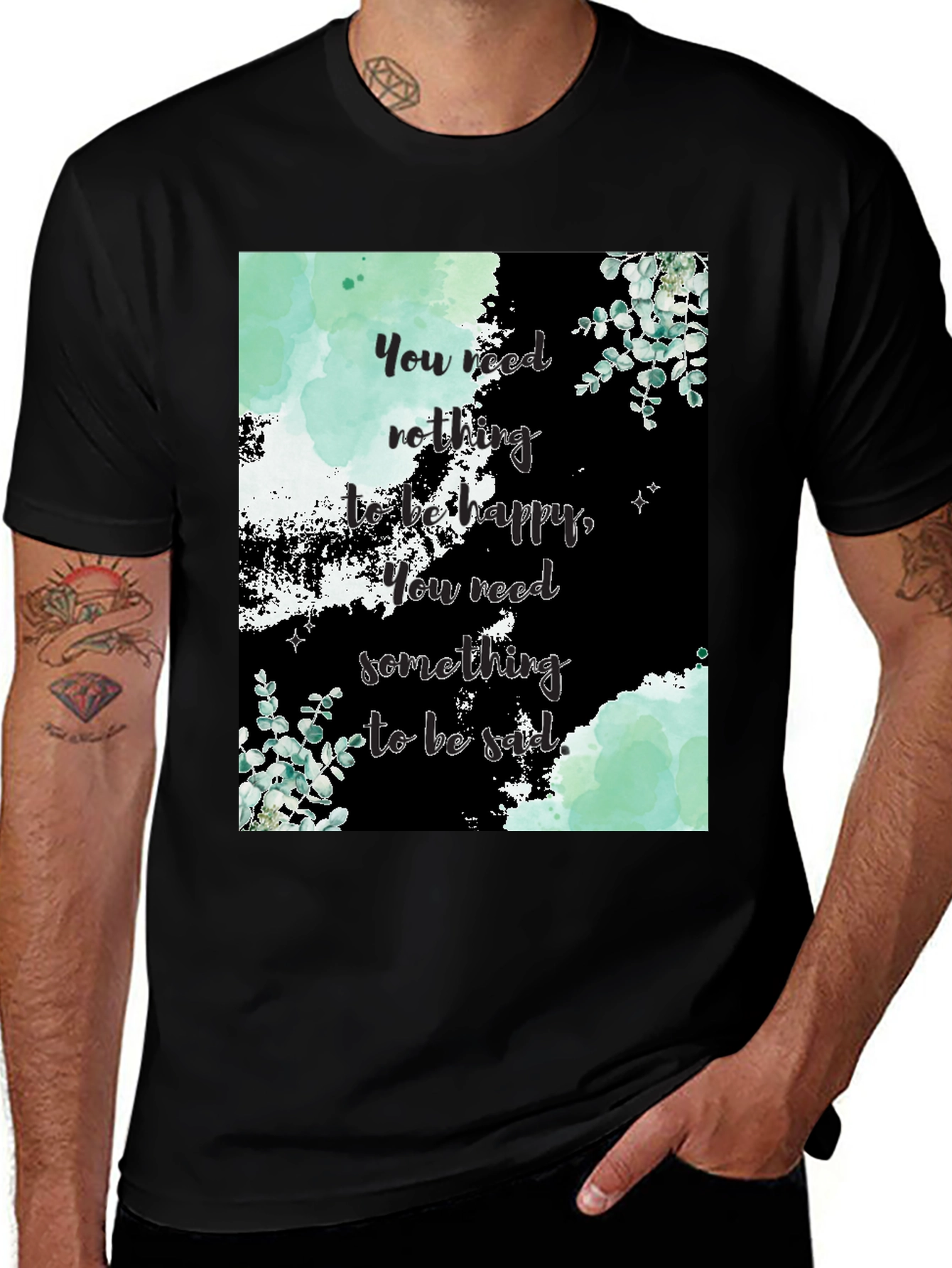 Motivational Quote Graphic Tee - Nothing to be Happy