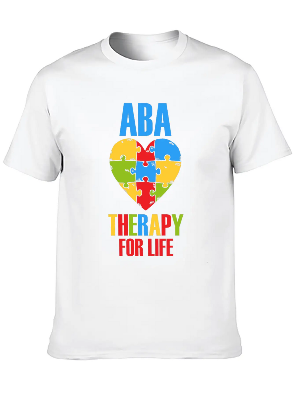 Aba Therapy For Life BCBA Therapist Analyst Autism Breathable Soft Cotton T-Shirt – Timeless Casual Look