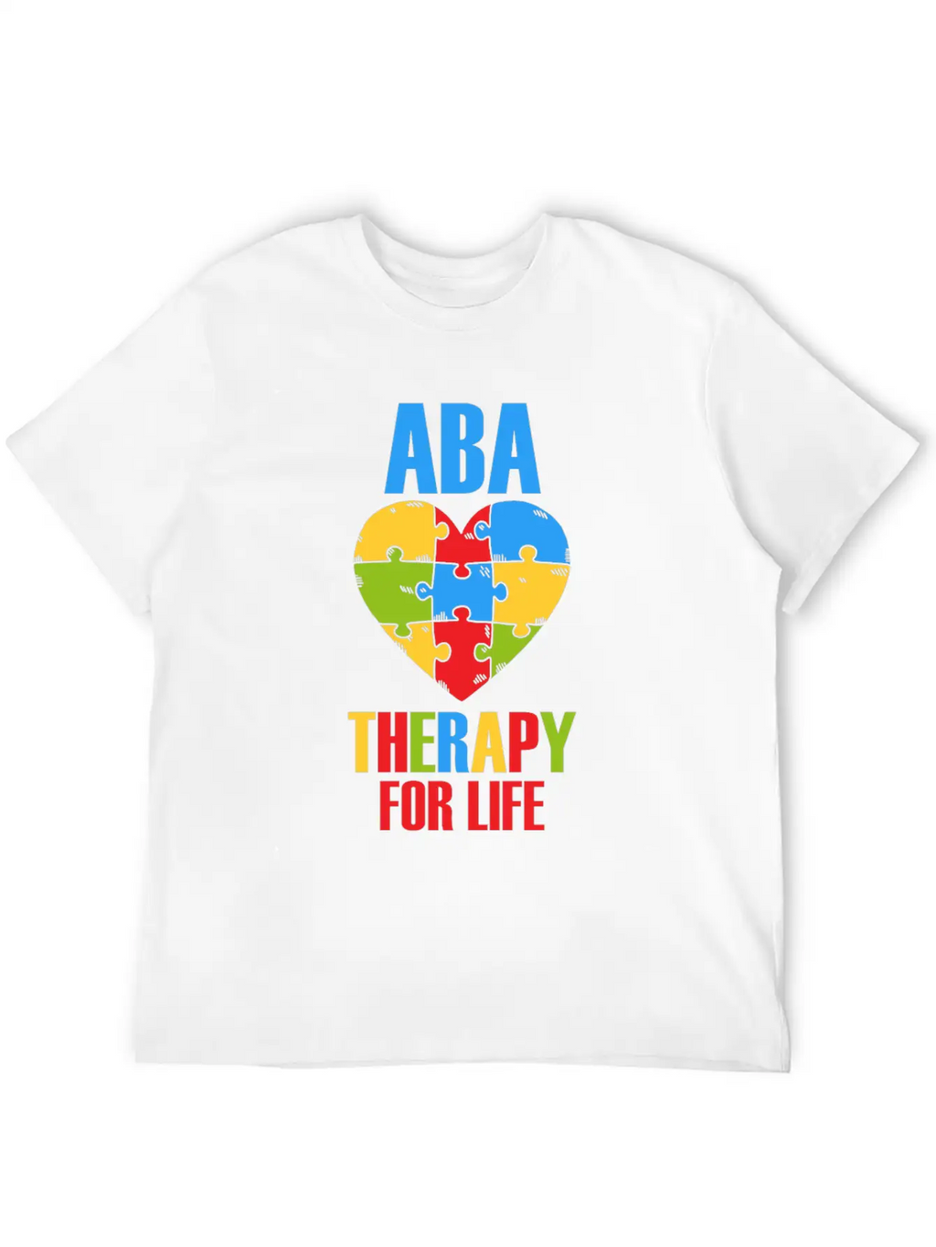 Aba Therapy For Life BCBA Therapist Analyst Autism Breathable Soft Cotton T-Shirt – Timeless Casual Look