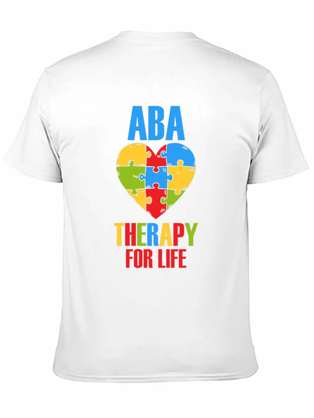 Aba Therapy For Life BCBA Therapist Analyst Autism Breathable Soft Cotton T-Shirt – Timeless Casual Look