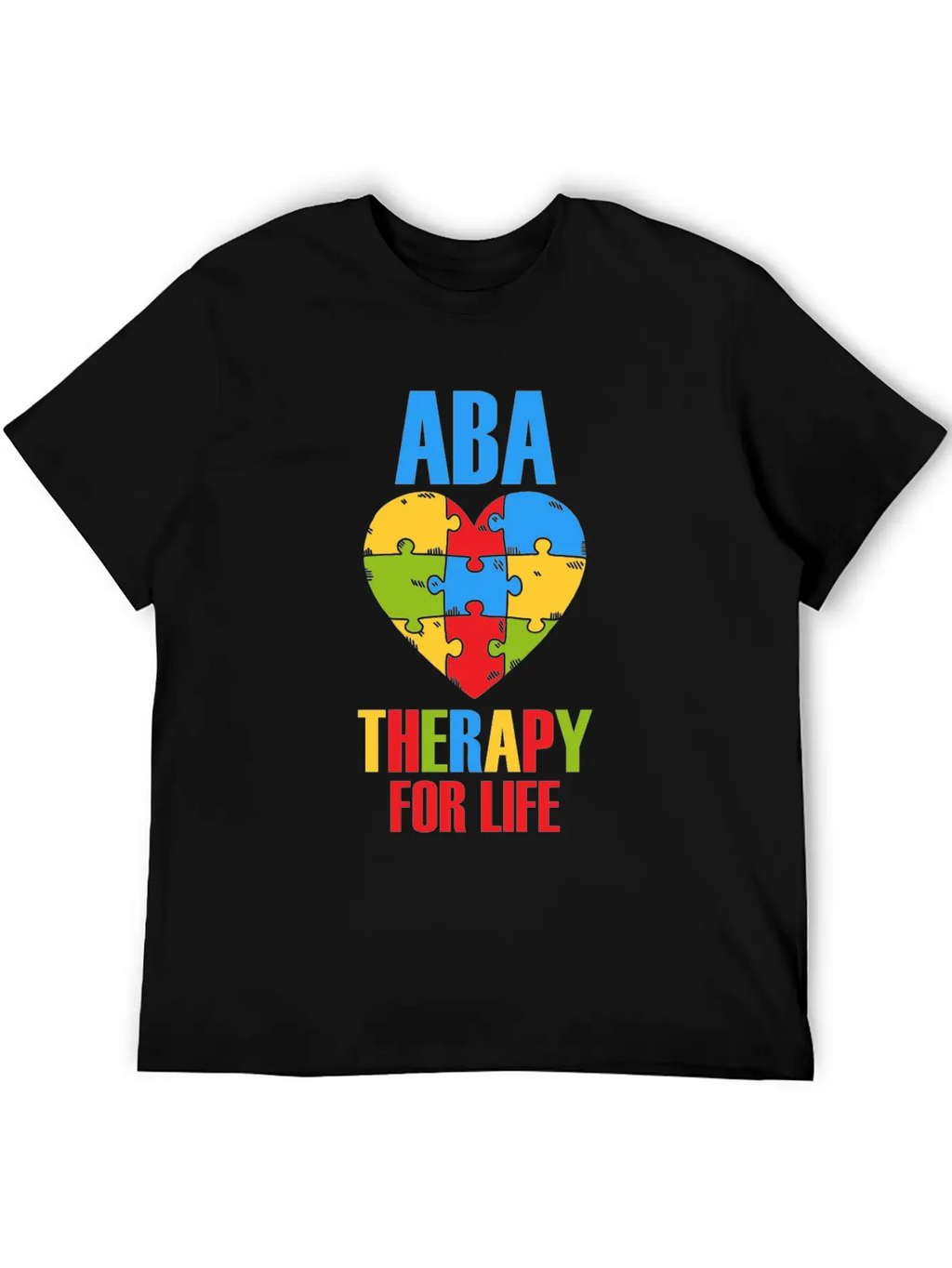Aba Therapy For Life BCBA Therapist Analyst Autism Breathable Soft Cotton T-Shirt – Timeless Casual Look