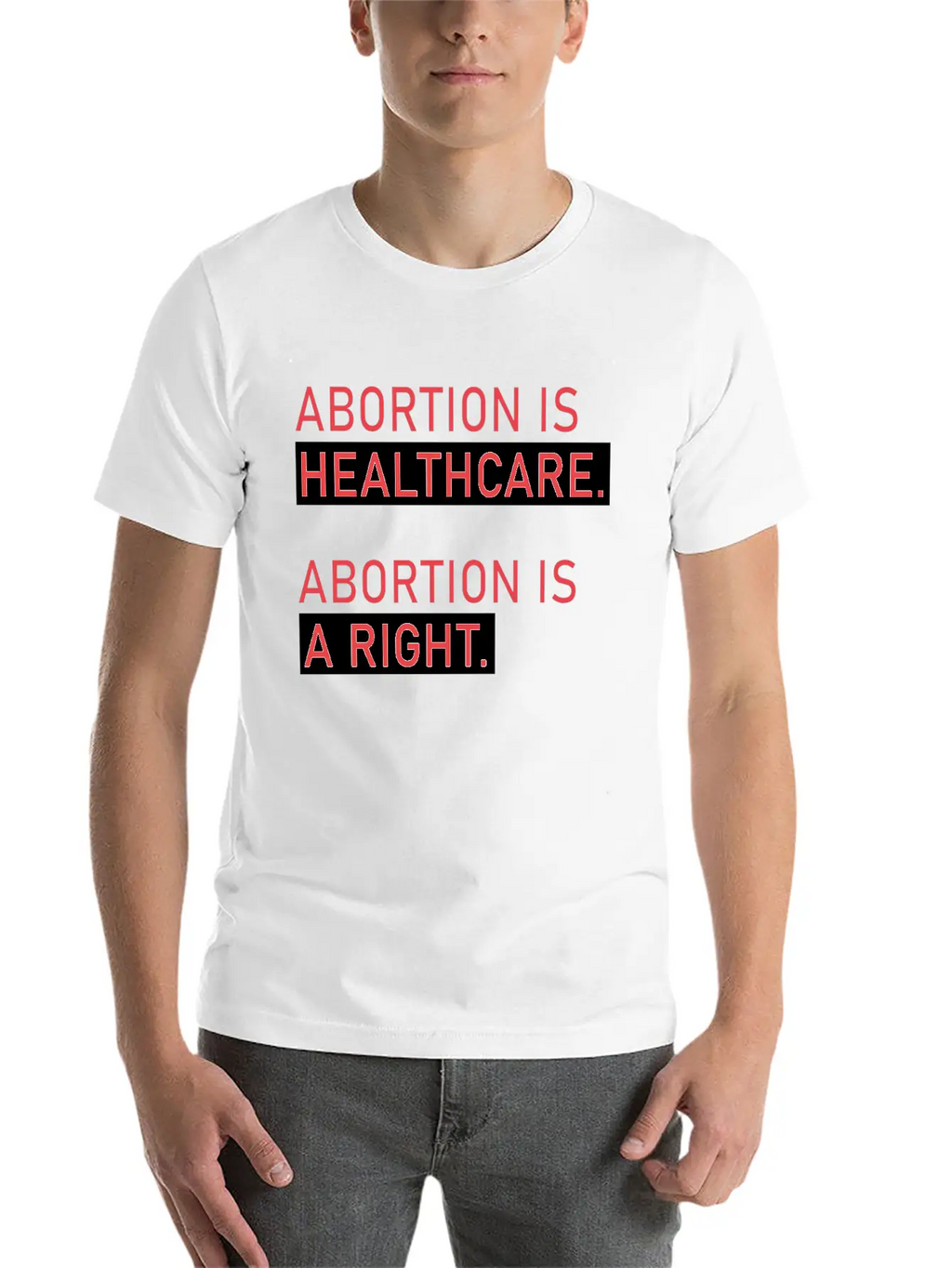 Abortion Is Healthcare Abortion Is A Right Classic Fit Graphic Tee For Daily Comfort – Unisex Cotton Shirt
