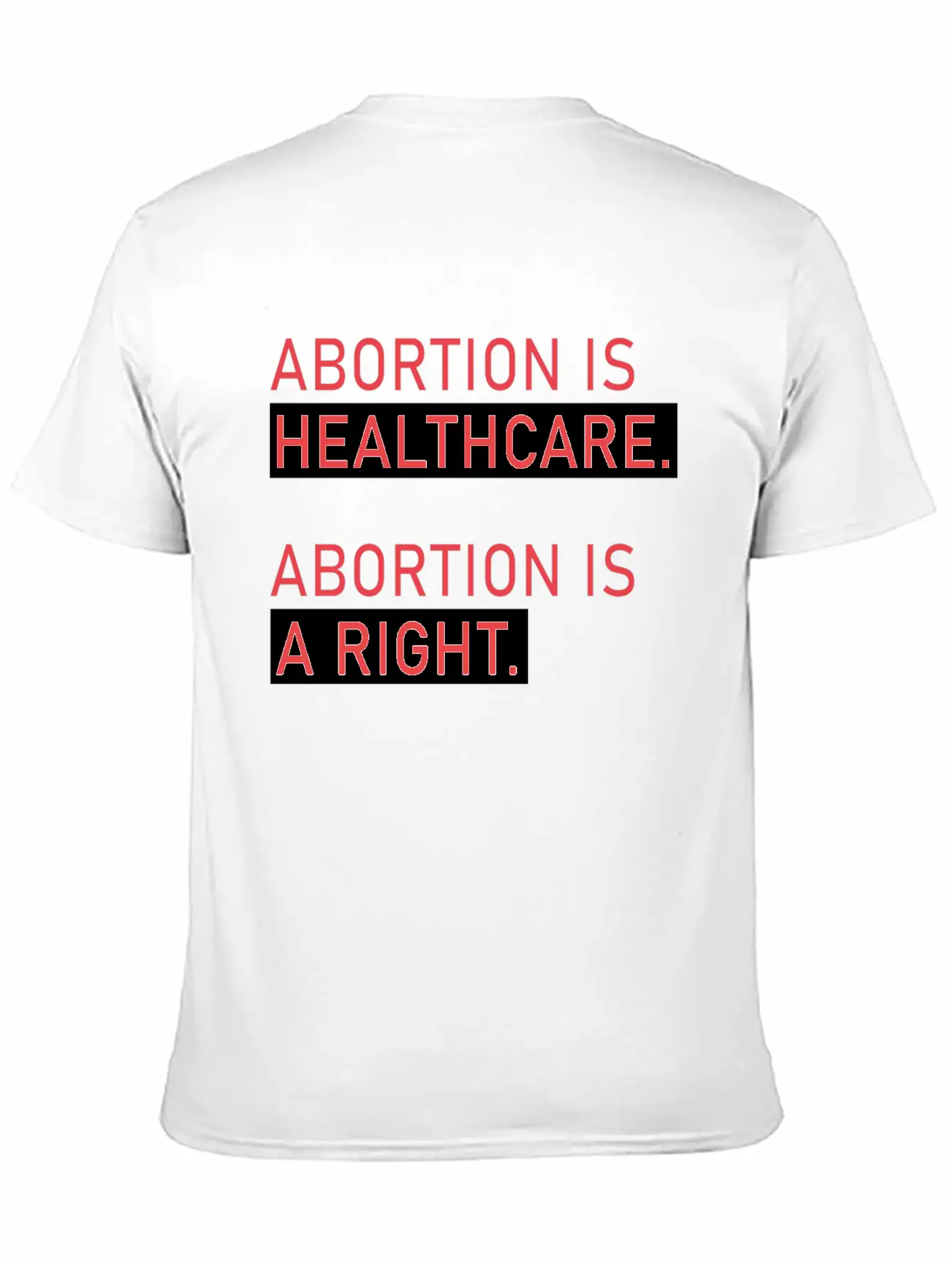 Abortion Is Healthcare Abortion Is A Right Classic Fit Graphic Tee For Daily Comfort – Unisex Cotton Shirt