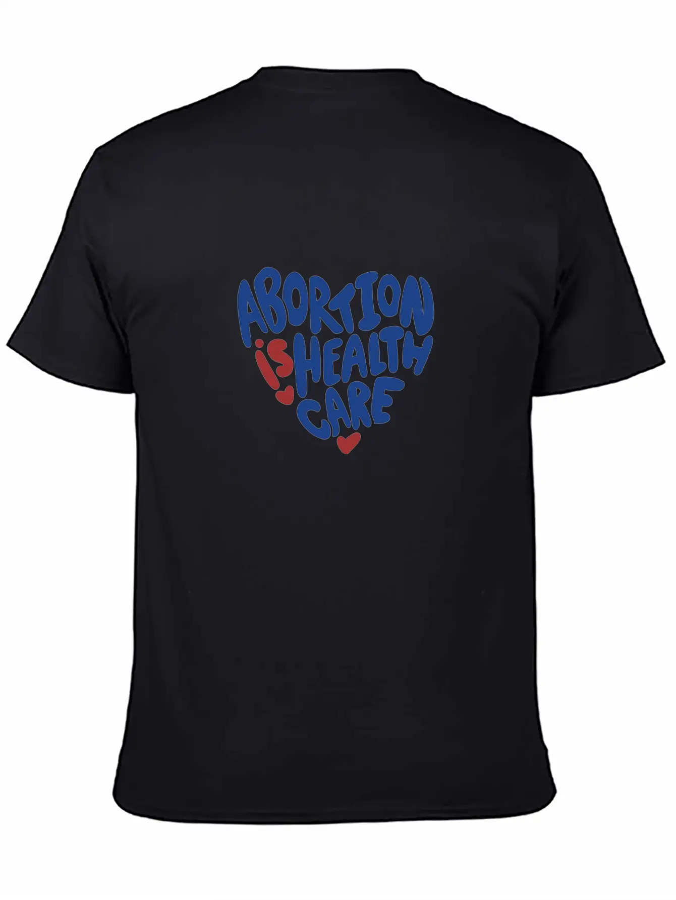 Abortion Is Healthcare Stylish Everyday T-Shirt – Unisex Basic Cotton Tee