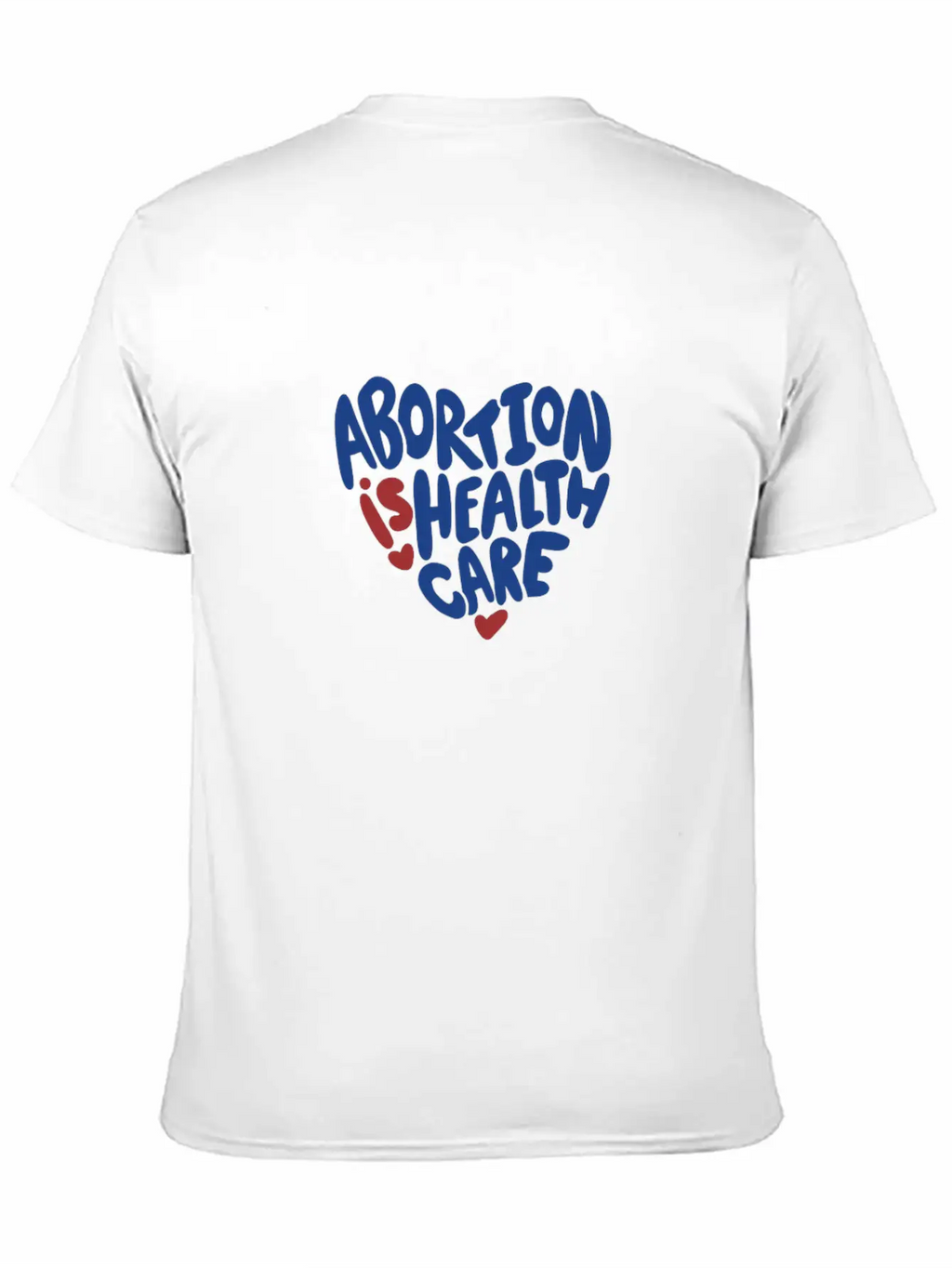 Abortion Is Healthcare Stylish Everyday T-Shirt – Unisex Basic Cotton Tee