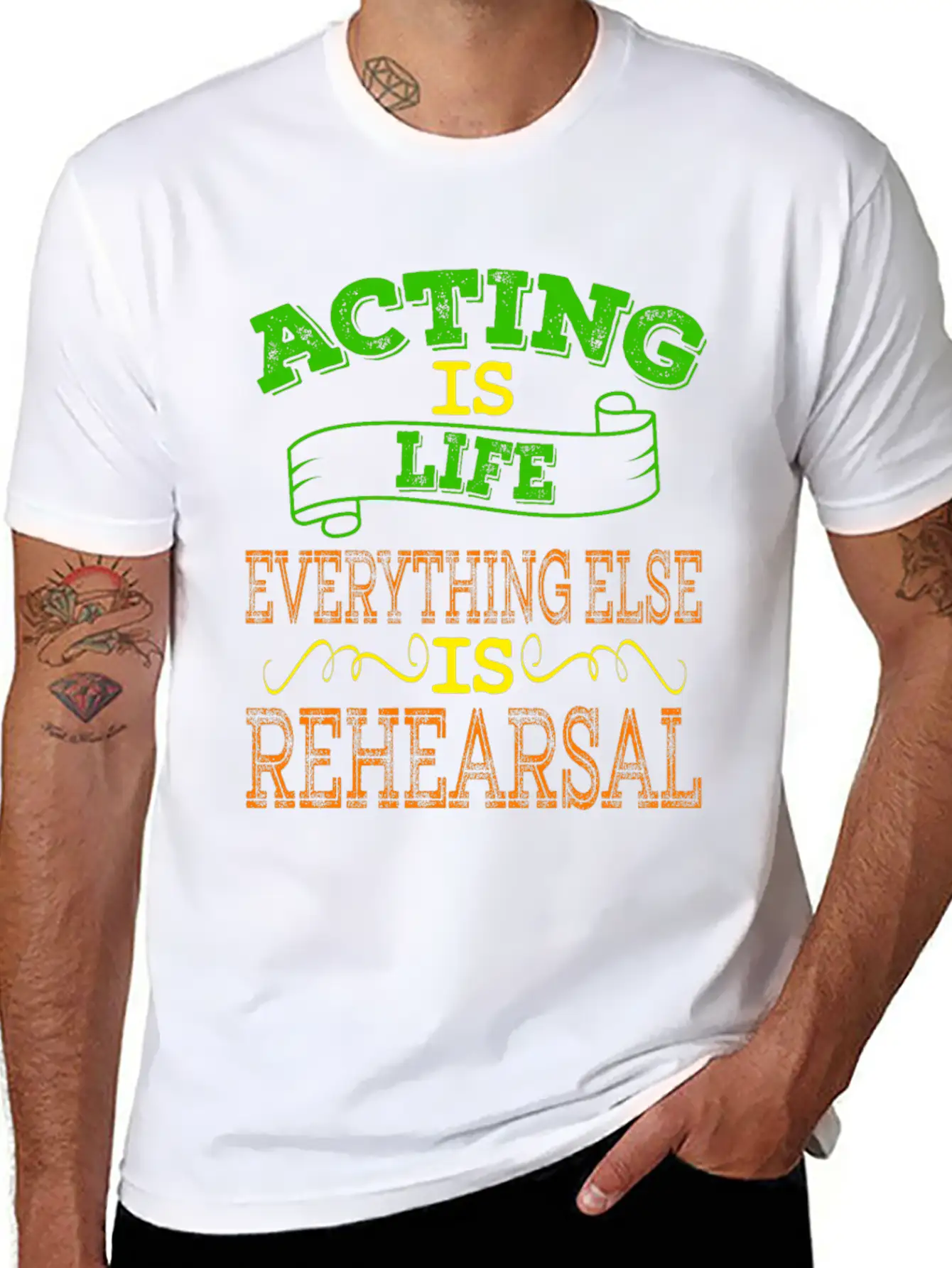 "Acting Is Life Everything Else Is Rehearsal" Tee Unisex Casual T-Shirt – Clean Design For Daily Comfort