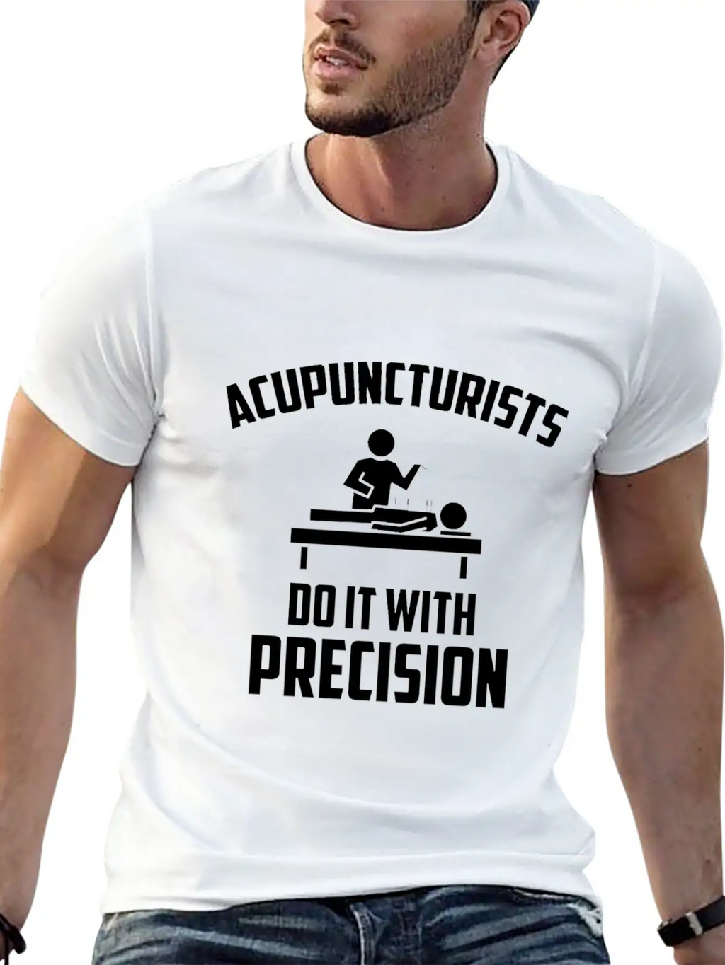 Acupuncturists Acupuncture Do It With Precision Unisex Casual T-Shirt – Clean Design For Daily Comfort