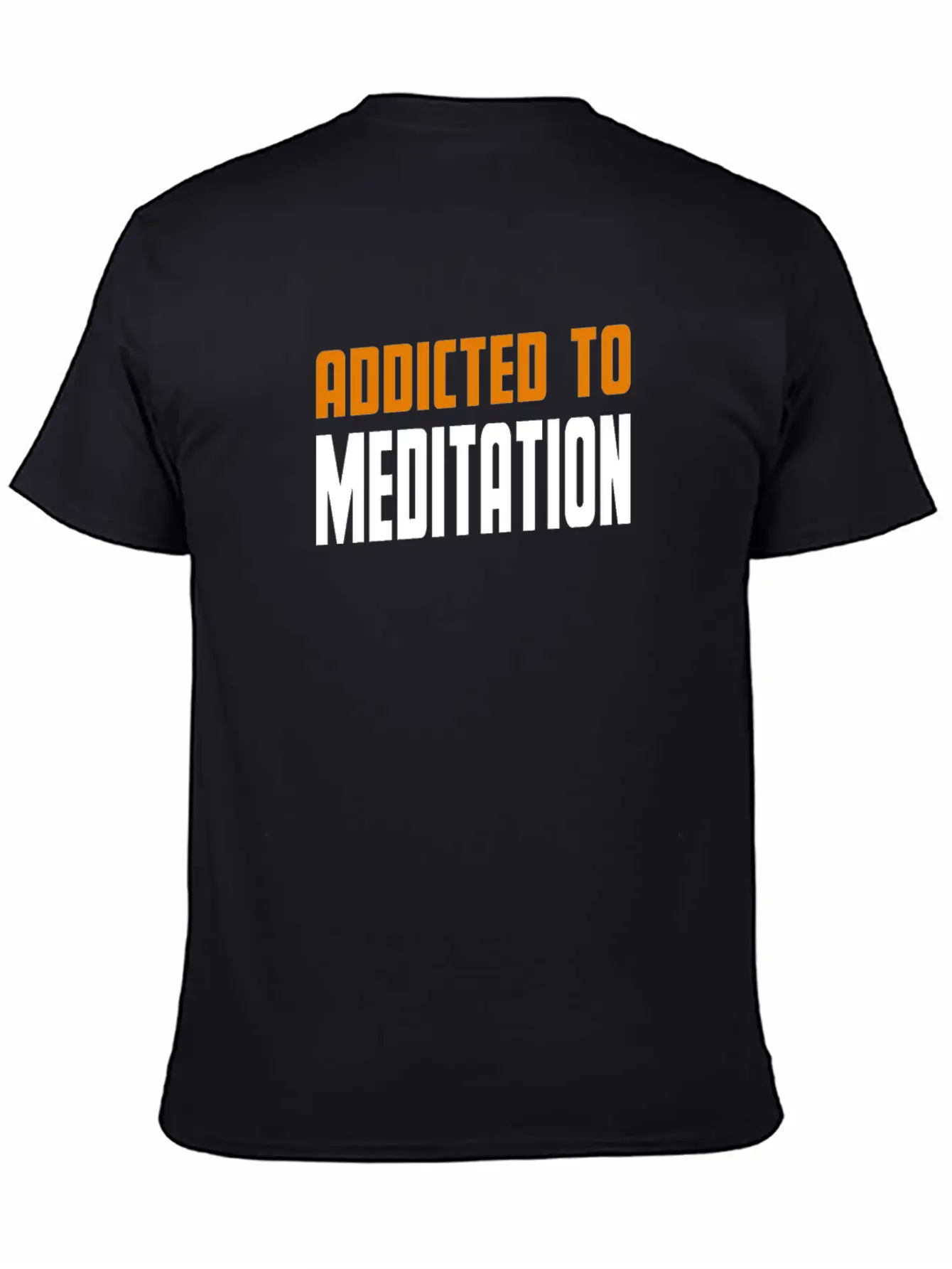 Addicted To Meditation Meditacion Present Unisex Casual T-Shirt – Clean Design For Daily Comfort