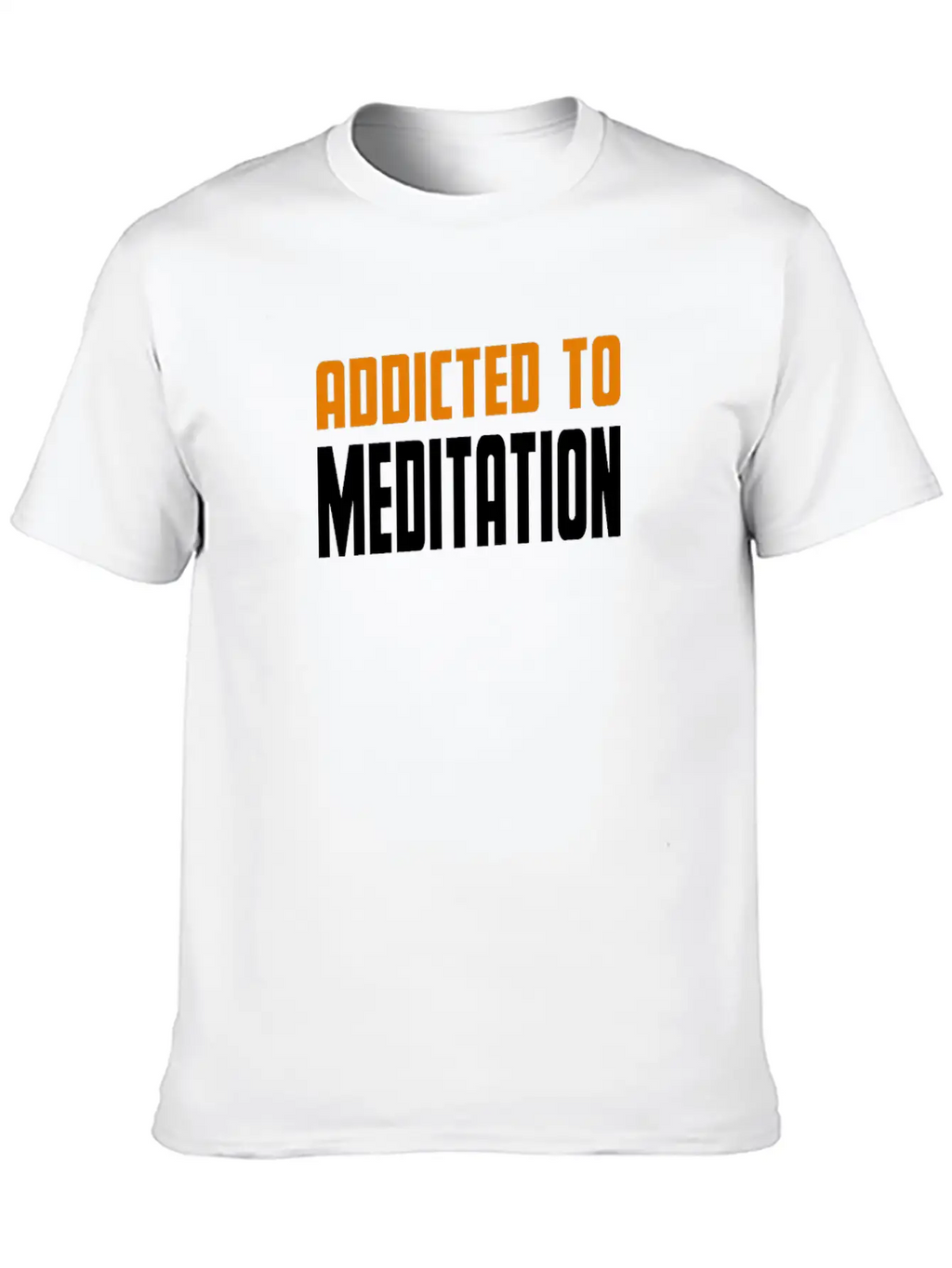 Addicted To Meditation Meditacion Present Unisex Casual T-Shirt – Clean Design For Daily Comfort