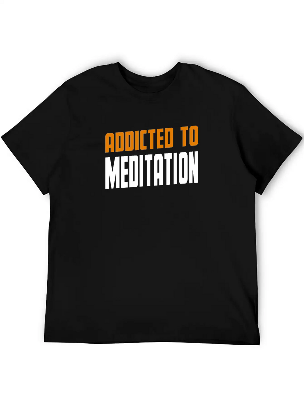 Addicted To Meditation Meditacion Present Unisex Casual T-Shirt – Clean Design For Daily Comfort