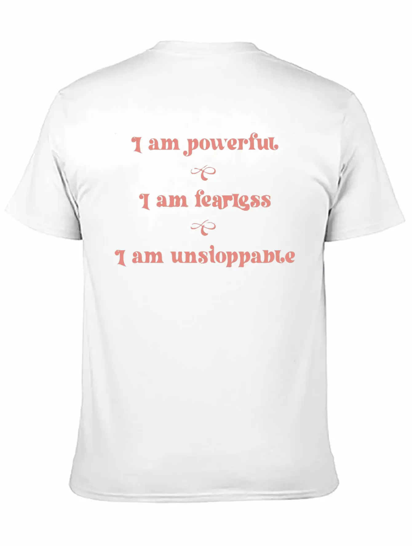 Affirmations Powerful Fearless Unstoppable Unisex Casual T-Shirt – Clean Design For Daily Comfort