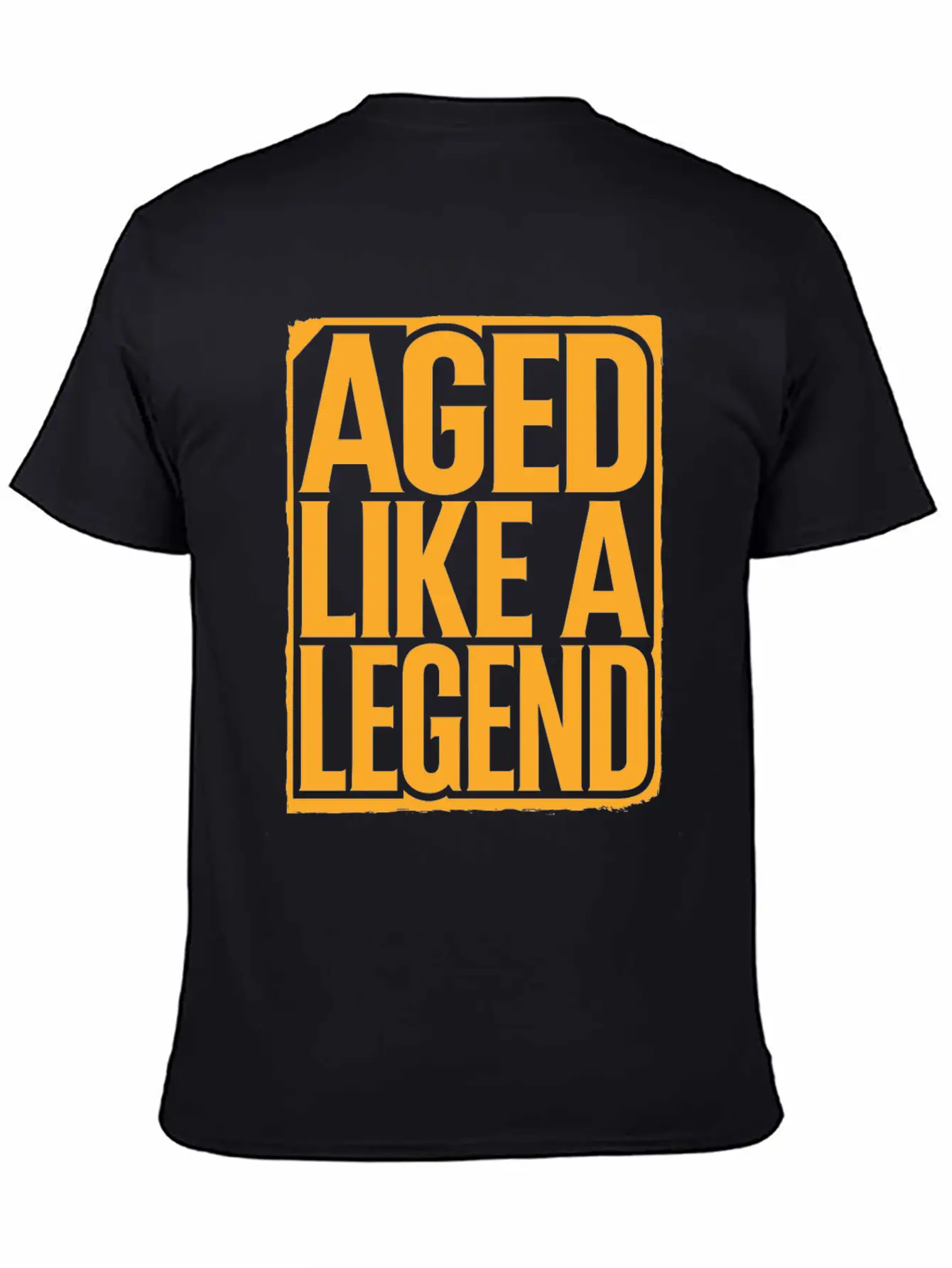 Aged Like A Legend Birthday Getting Older Unisex Casual T-Shirt – Clean Design For Daily Comfort