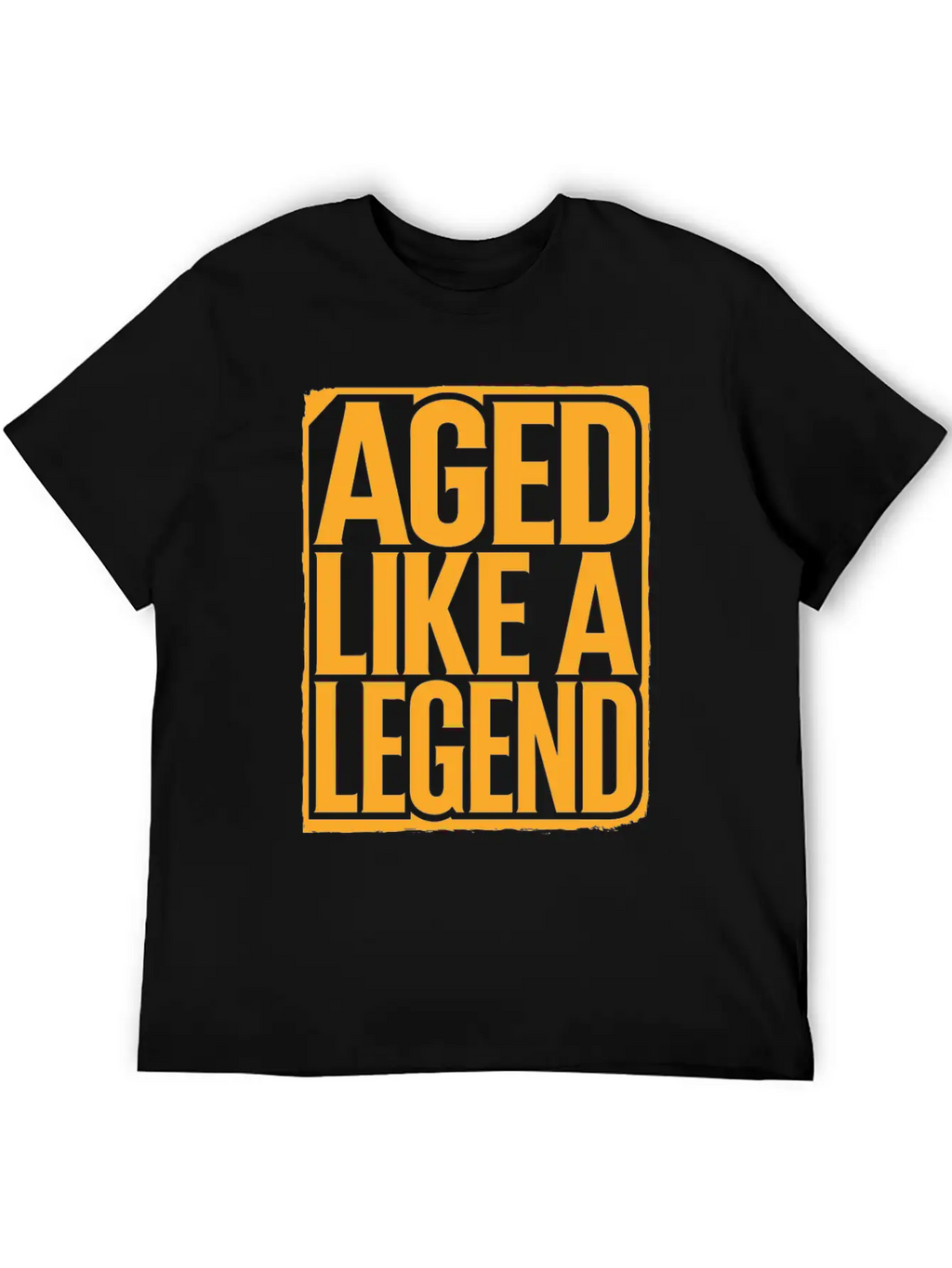 Aged Like A Legend Birthday Getting Older Unisex Casual T-Shirt – Clean Design For Daily Comfort