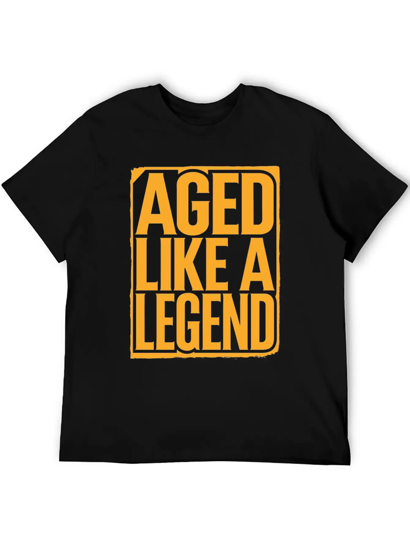 Aged Like A Legend Birthday Getting Older Unisex Casual T-Shirt – Clean Design For Daily Comfort