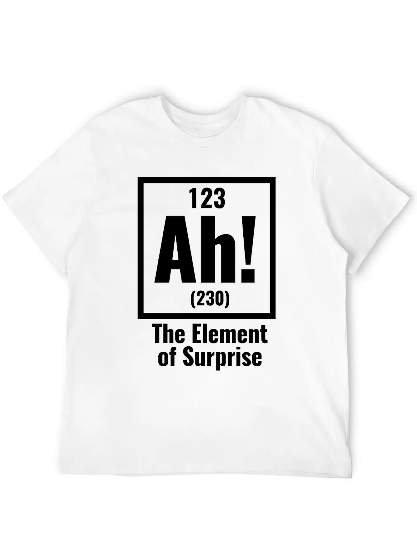 AH! The Element Of Surprise Unisex Casual T-Shirt – Clean Design For Daily Comfort