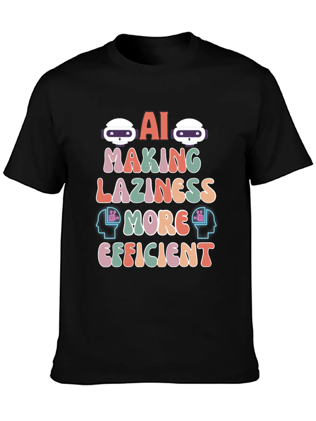 AI Making Laziness More Efficient Classic Fit Graphic Tee For Daily Comfort – Unisex Cotton Shirt