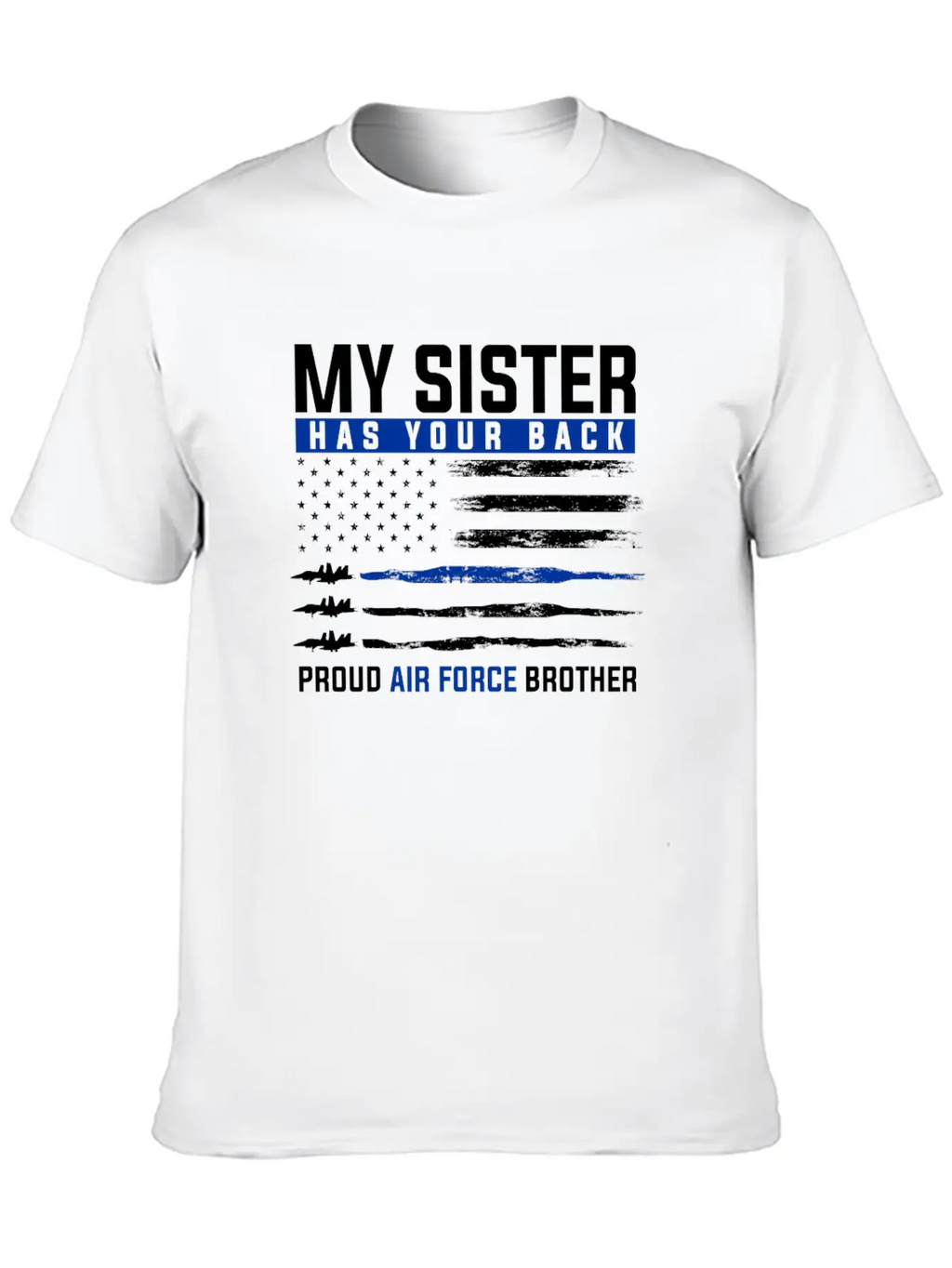 Air Sister Force Military Family Proud Brother Unisex Casual T-Shirt – Clean Design For Daily Comfort