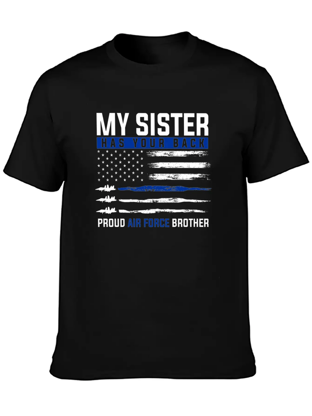 Air Sister Force Military Family Proud Brother Unisex Casual T-Shirt – Clean Design For Daily Comfort