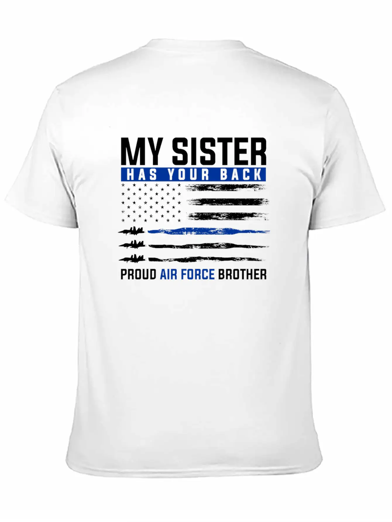 Air Sister Force Military Family Proud Brother Unisex Casual T-Shirt – Clean Design For Daily Comfort