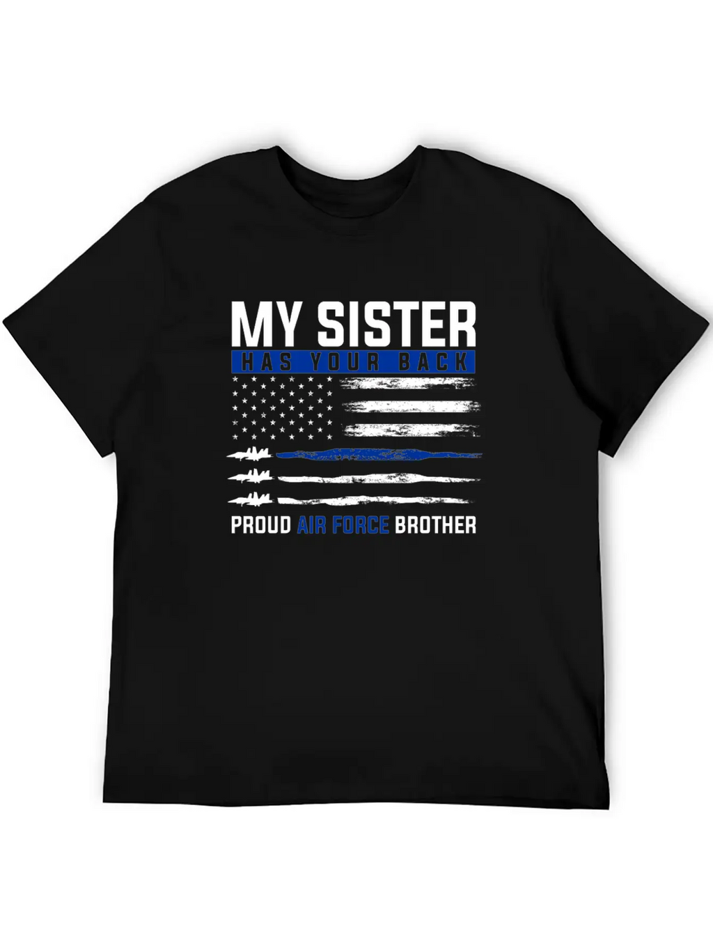 Air Sister Force Military Family Proud Brother Unisex Casual T-Shirt – Clean Design For Daily Comfort