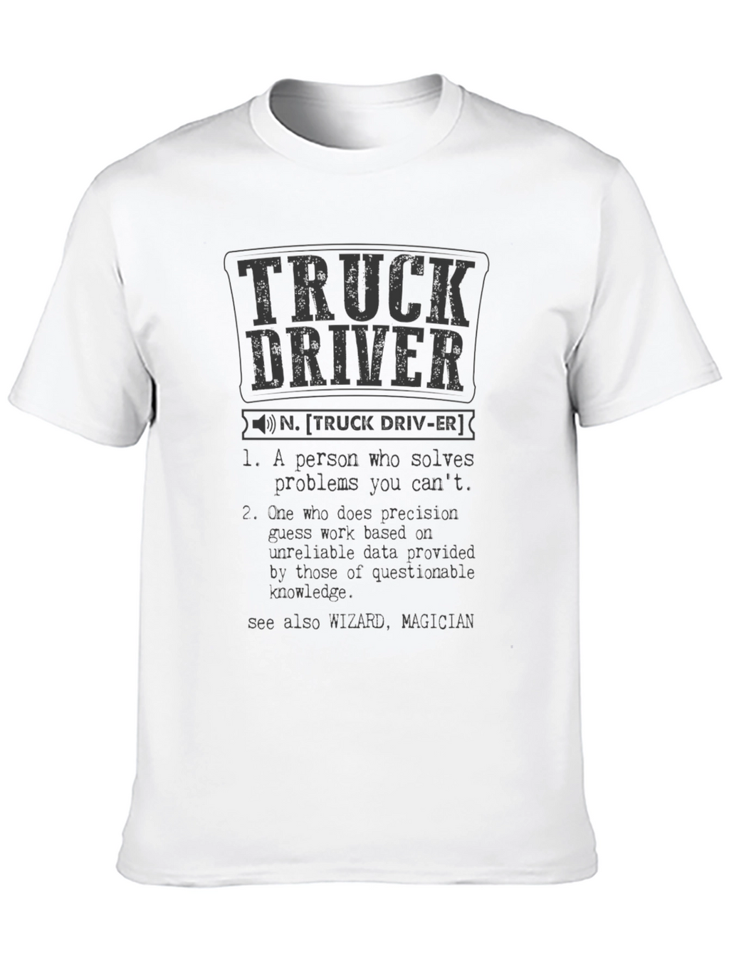Truck Driver Definition Black T-Shirt