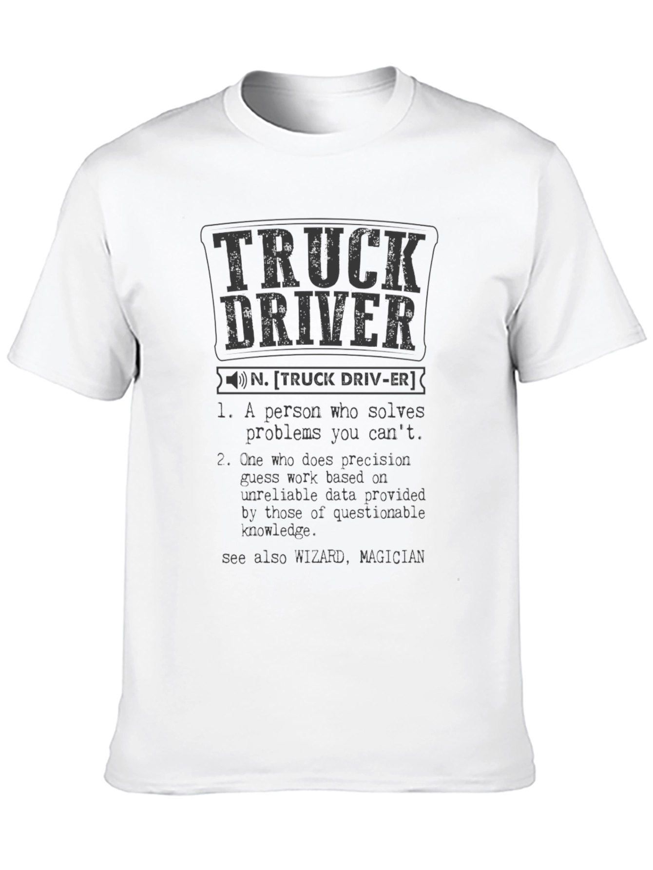 Truck Driver Definition Black T-Shirt
