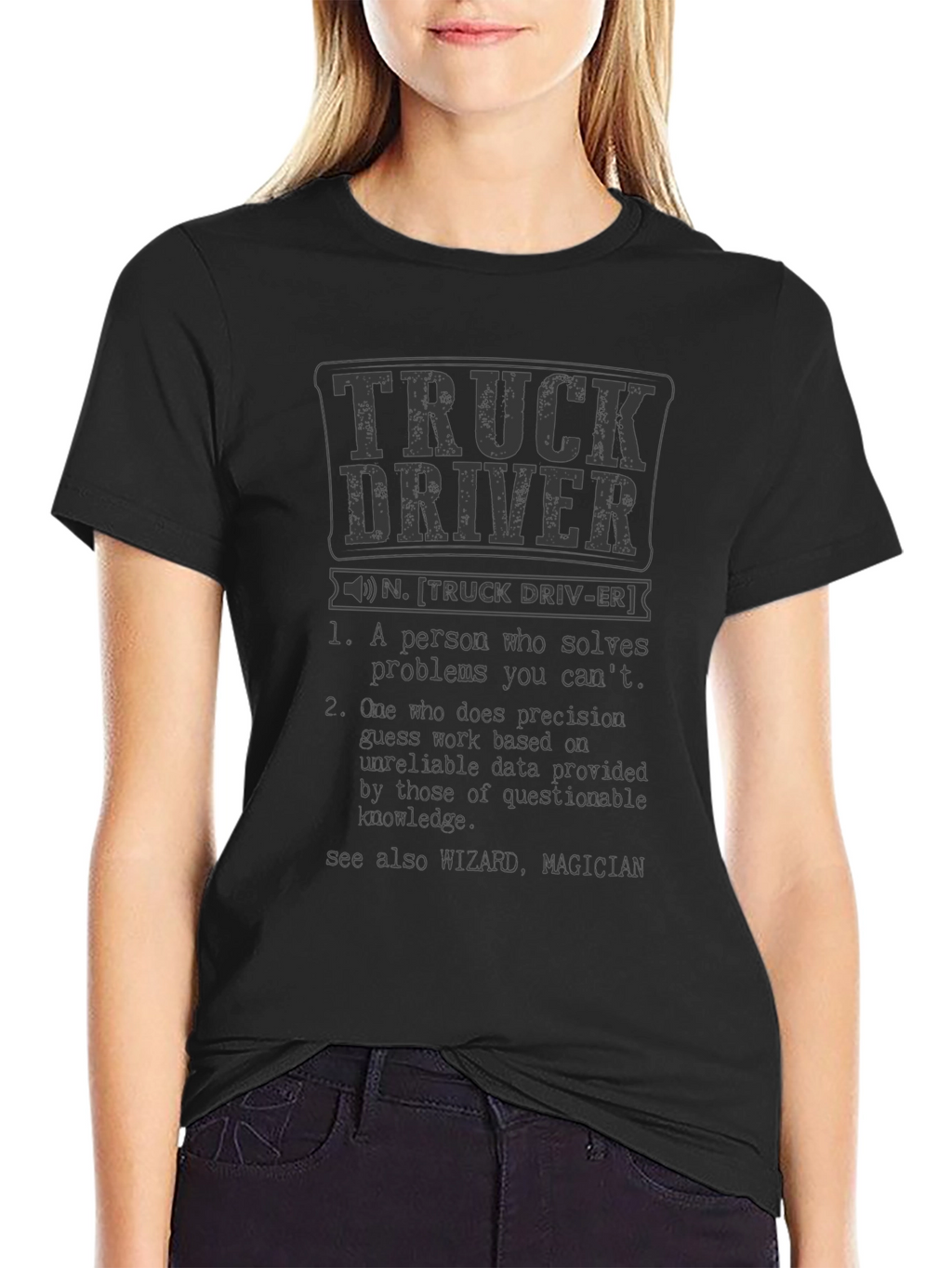 Truck Driver Definition Black T-Shirt