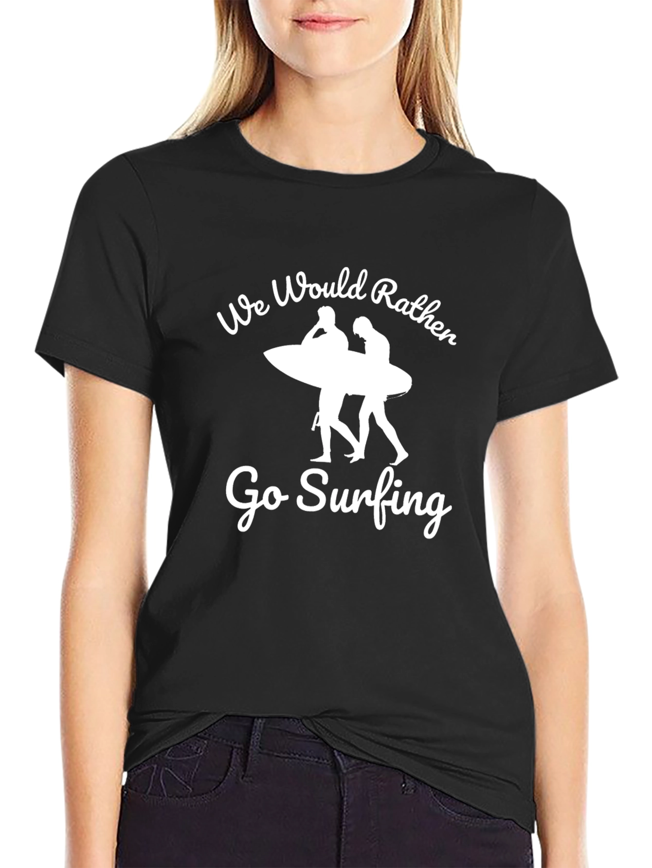 Surfing Graphic T-Shirt - We Would Rather Go Surfing