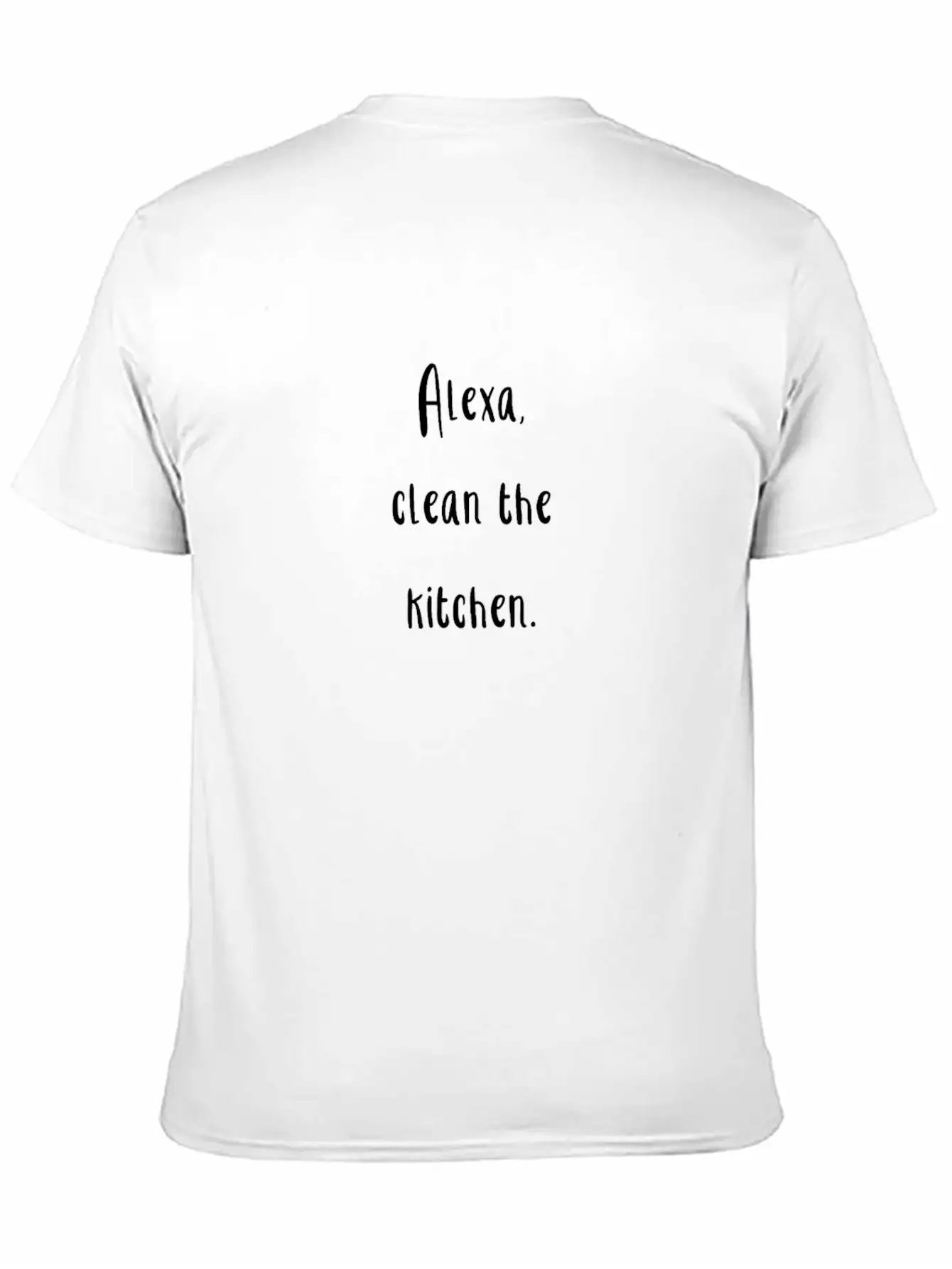 Alexa Clean The Kitchen Boy Mom | Funny Mom | Stylish Everyday T-Shirt – Unisex Basic Cotton Tee