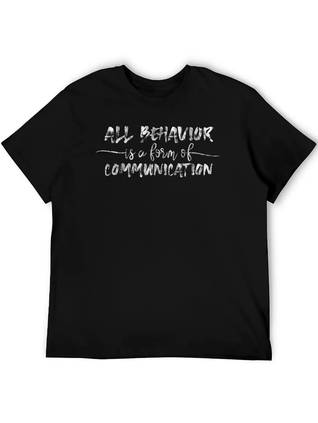 All Behavior Is A Form Of Communication 2 Breathable Soft Cotton T-Shirt – Timeless Casual Look