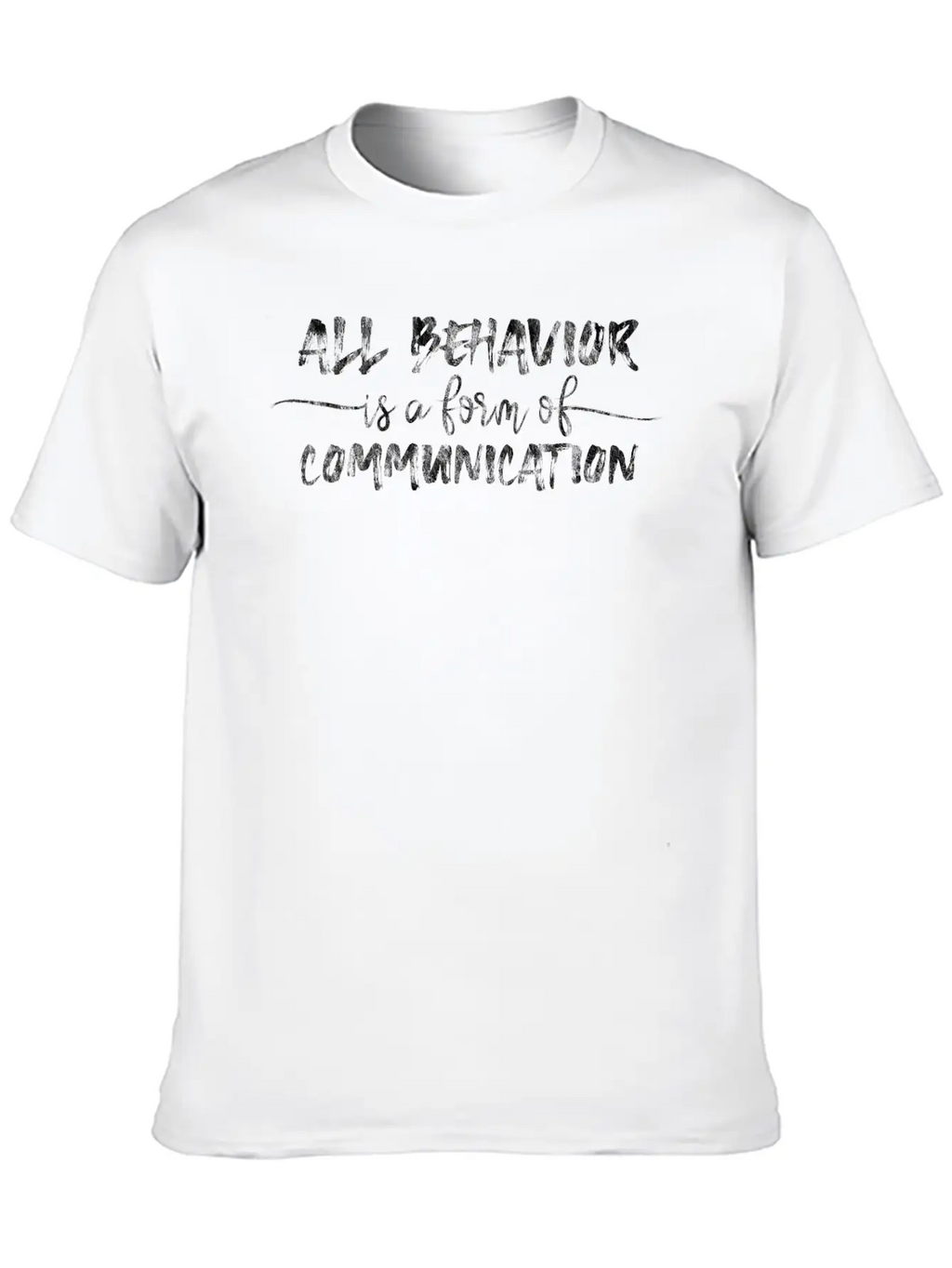 All Behavior Is A Form Of Communication 2 Breathable Soft Cotton T-Shirt – Timeless Casual Look