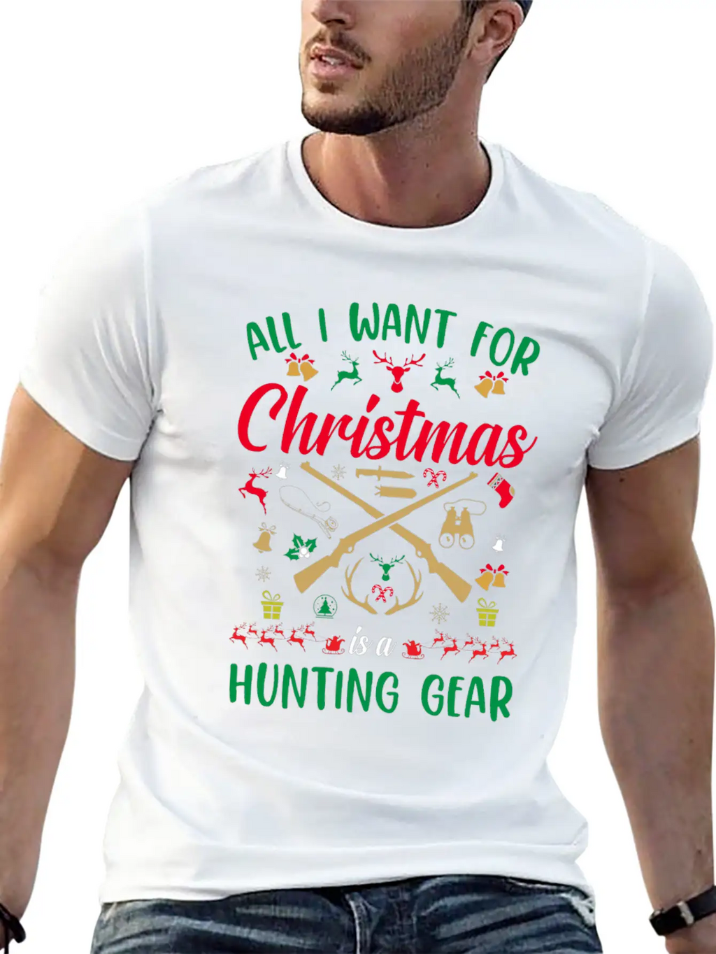 All I Want For Christmas Is A Hunting Gear Unisex Casual T-Shirt – Clean Design For Daily Comfort