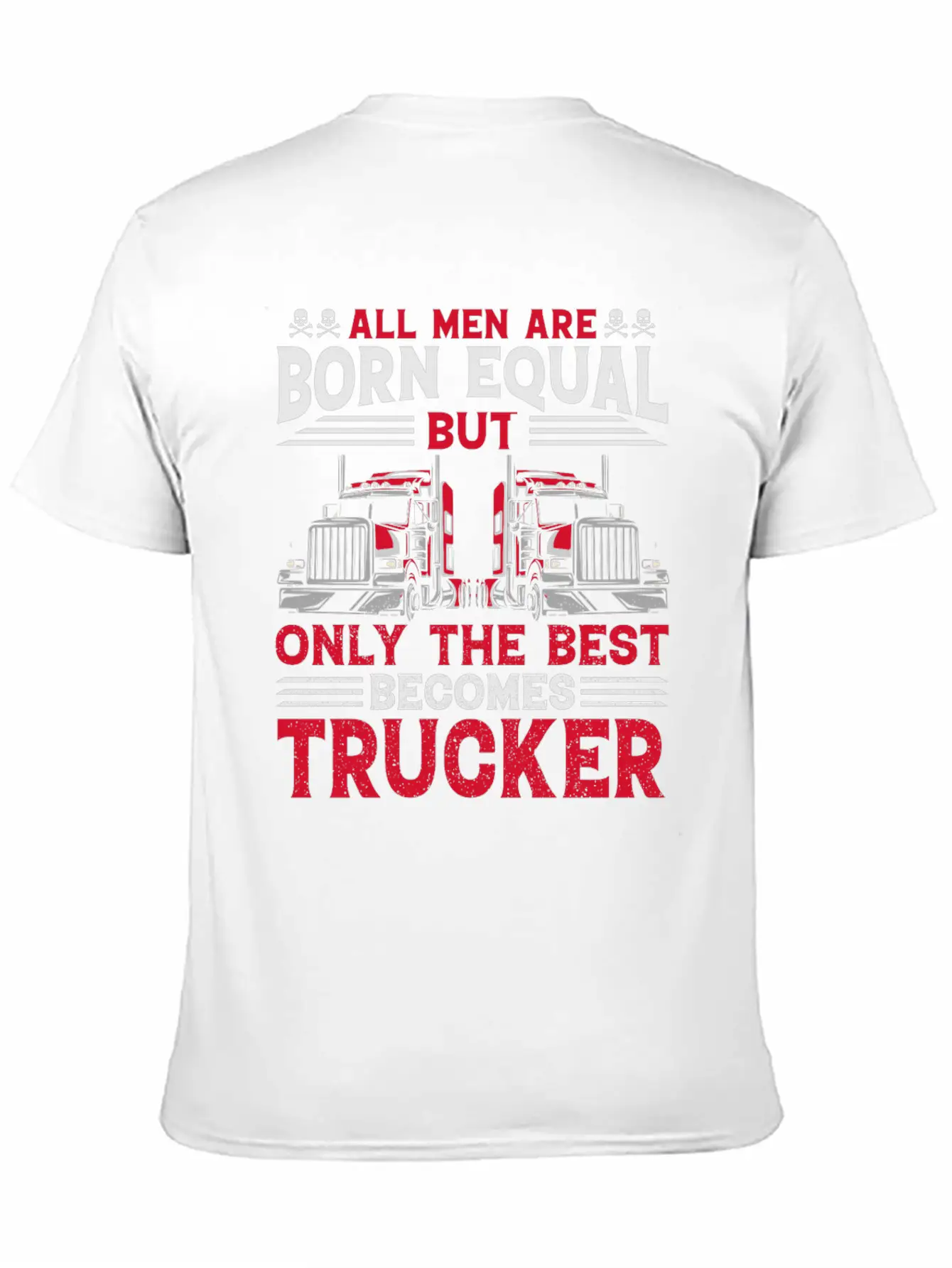 ALL MEN ARE BORN EQUAL BUT TRUCKRR Unisex Short Sleeve Soft Cotton T-Shirt – Casual Everyday Wear