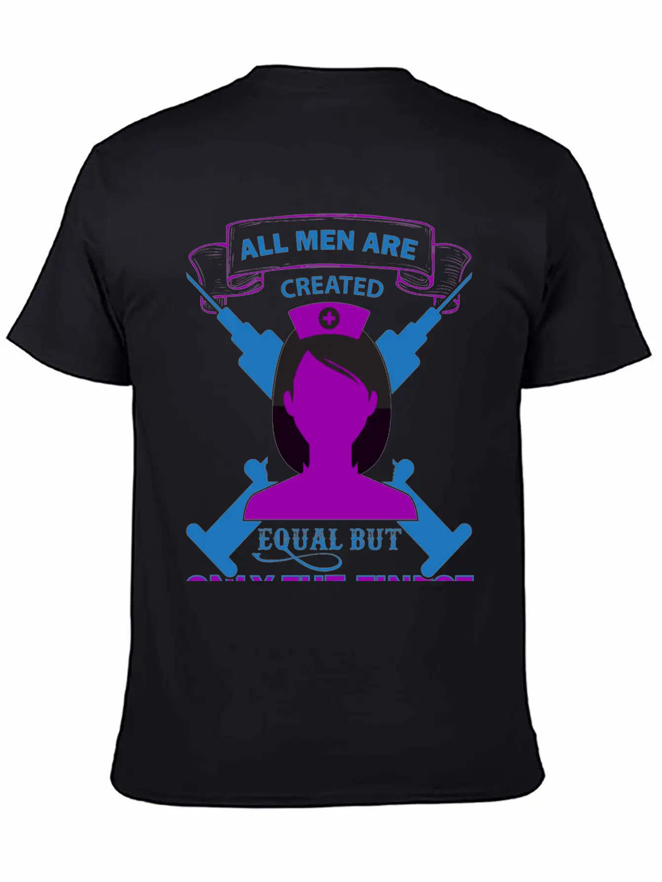 All Men Are Created Equal But Only The Finest Unisex Short Sleeve Soft Cotton T-Shirt – Casual Everyday Wear