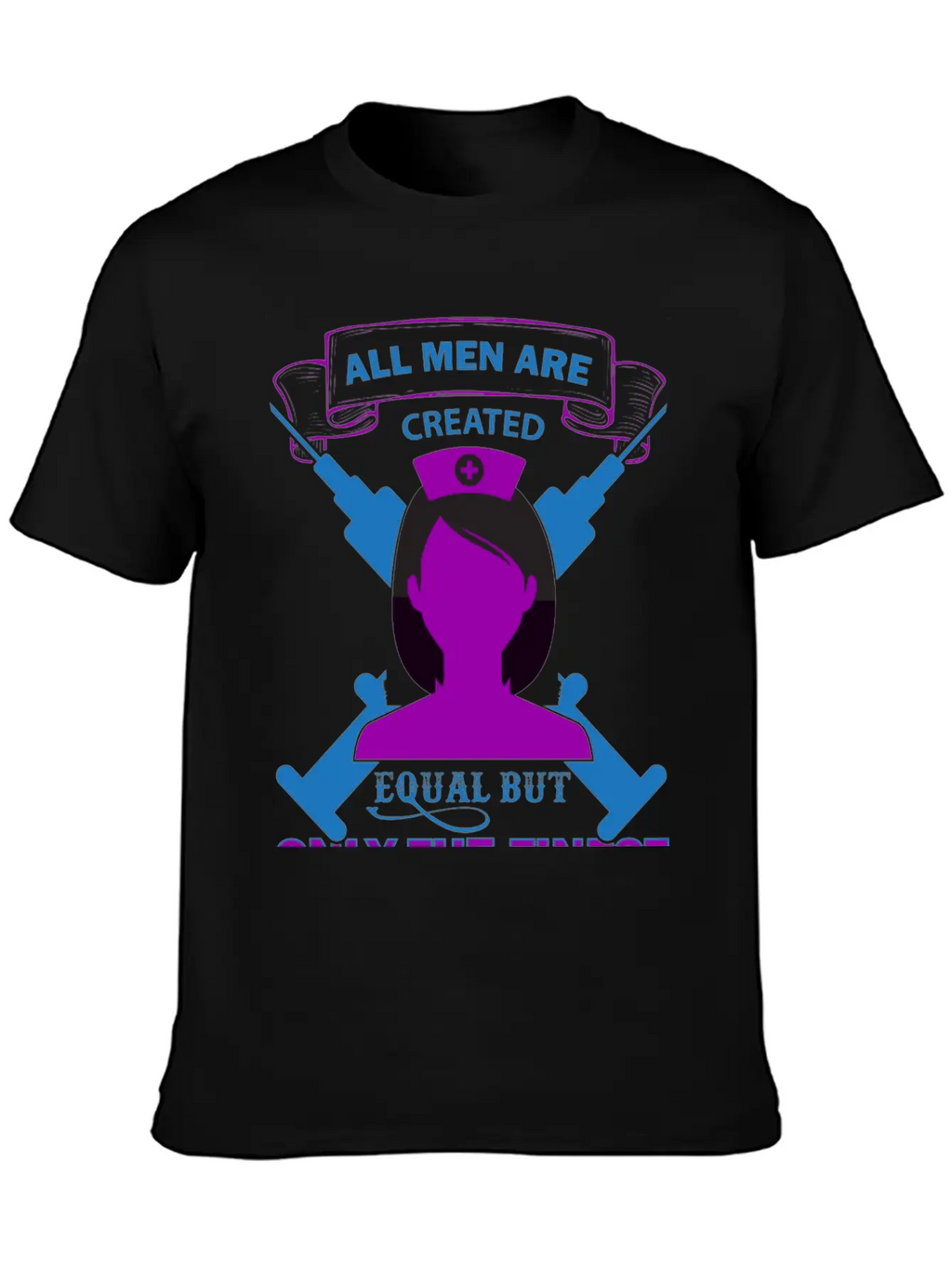 All Men Are Created Equal But Only The Finest Unisex Short Sleeve Soft Cotton T-Shirt – Casual Everyday Wear