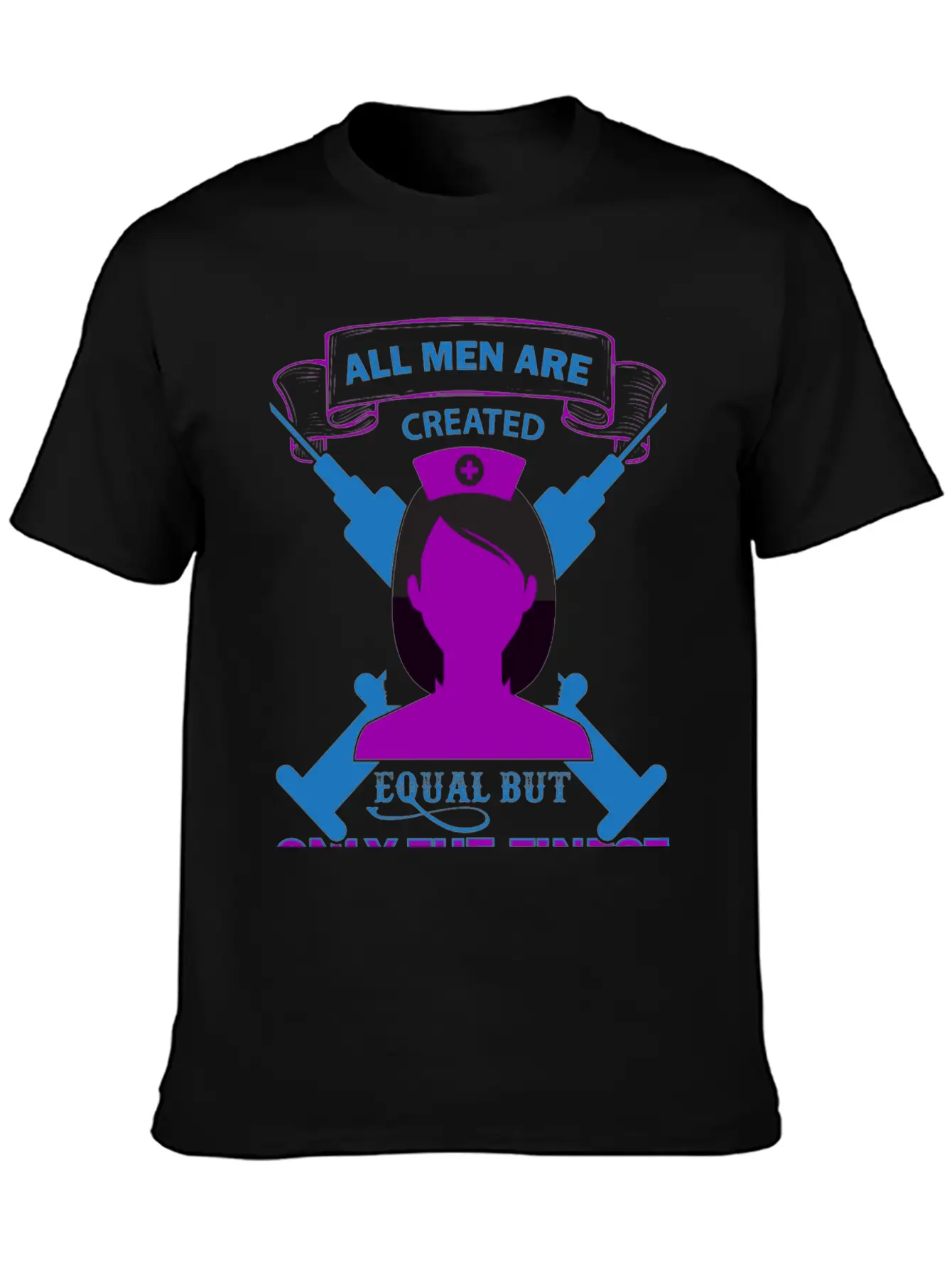 All Men Are Created Equal But Only The Finest Unisex Short Sleeve Soft Cotton T-Shirt – Casual Everyday Wear