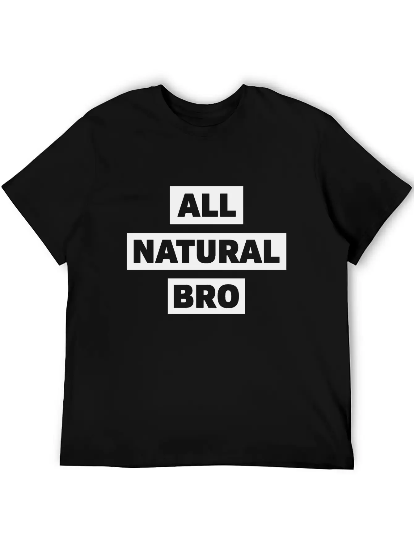 All Natural Bro Fitness Gym Motivation Classic Fit Graphic Tee For Daily Comfort – Unisex Cotton Shirt