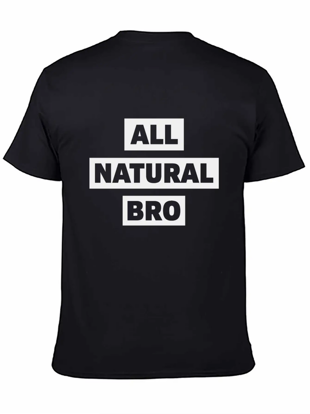 All Natural Bro Fitness Gym Motivation Classic Fit Graphic Tee For Daily Comfort – Unisex Cotton Shirt
