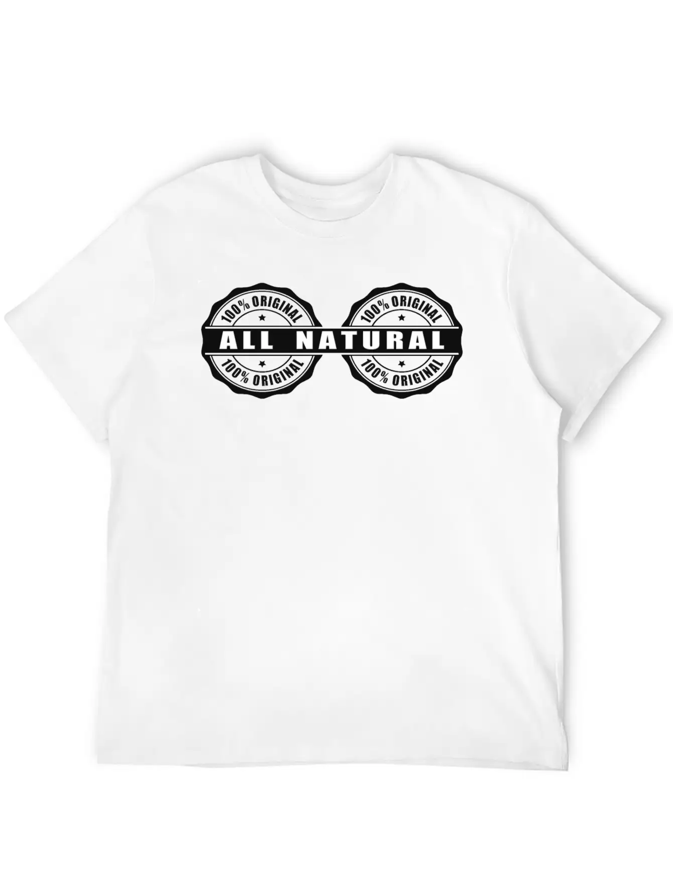 All Natural, Not Artificially Enhanced, Real Deal! Unisex Short Sleeve Soft Cotton T-Shirt – Casual Everyday Wear