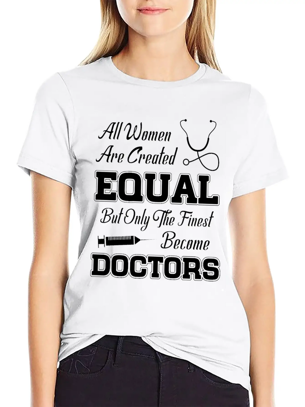 All Women Are Created Equal But Only The Finest Be Stylish Everyday T-Shirt – Unisex Basic Cotton Tee