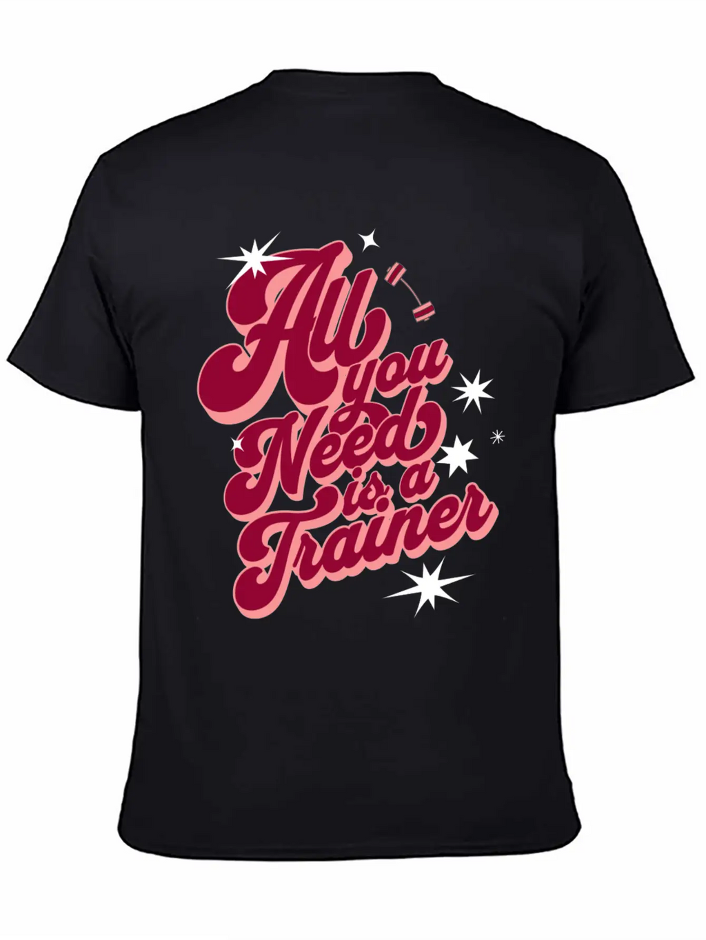 All You Need Is A Trainer Unisex Casual T-Shirt – Clean Design For Daily Comfort