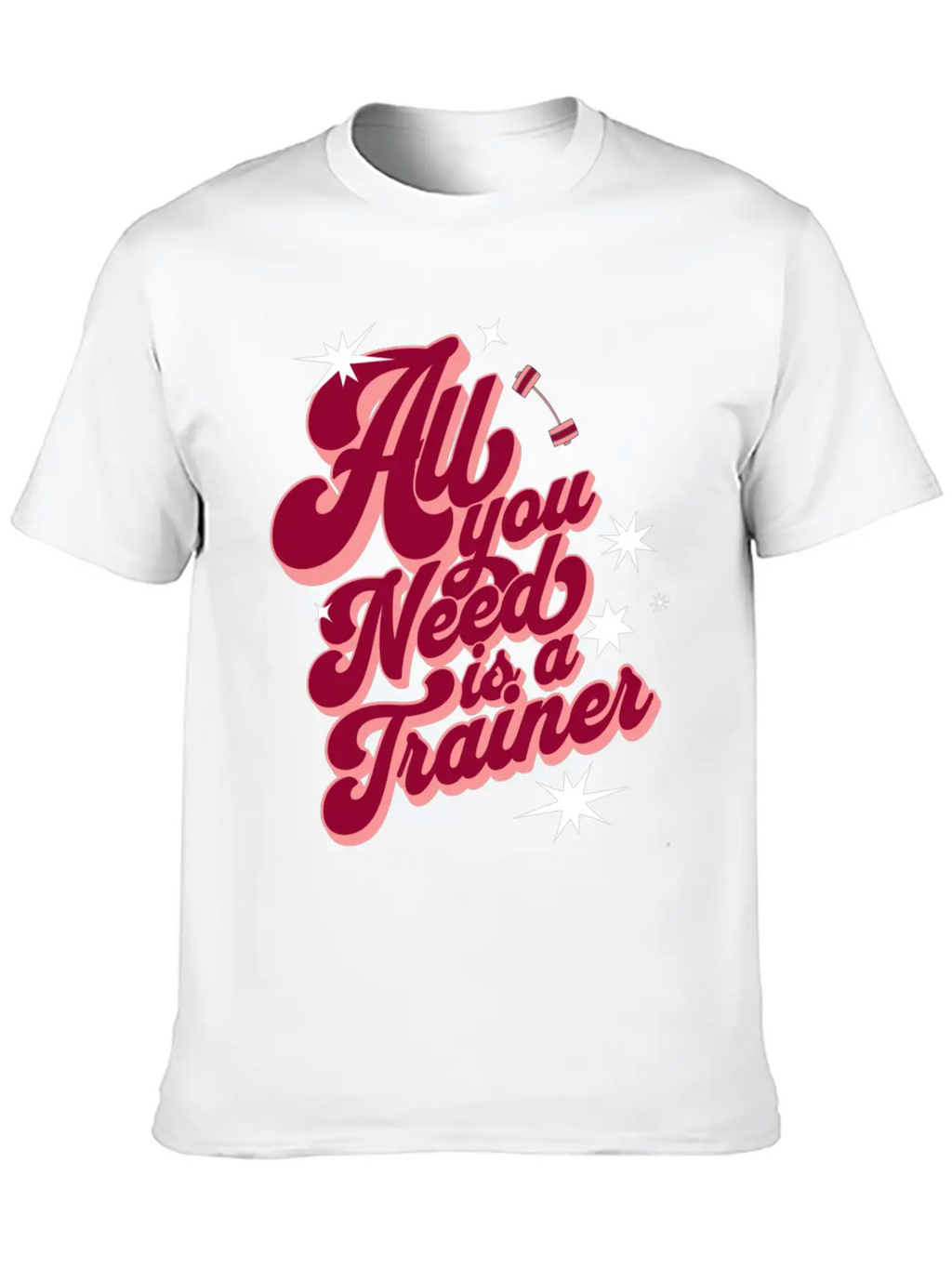All You Need Is A Trainer Unisex Casual T-Shirt – Clean Design For Daily Comfort