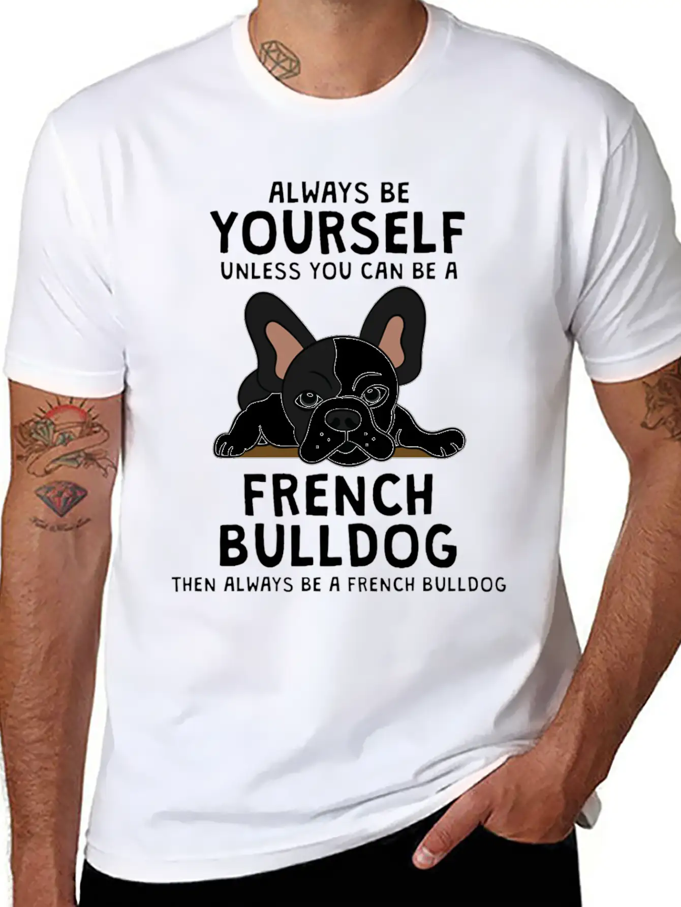 Always Be French Bulldog Clothes Frenchie Outfit S Casual Graphic T-Shirt – Simple And Comfortable Daily Wear