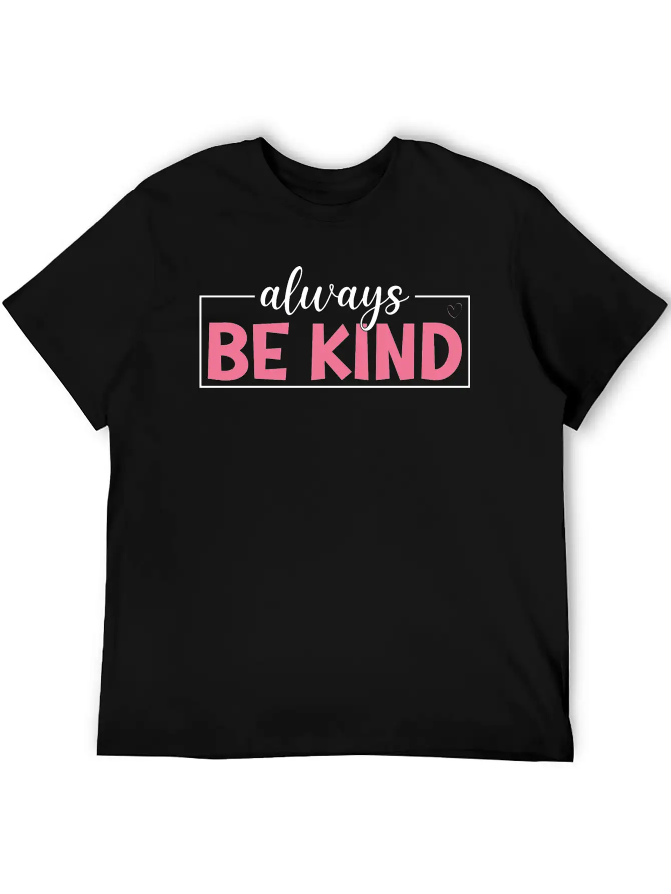 Always Be Kind Breathable Soft Cotton T-Shirt – Timeless Casual Look