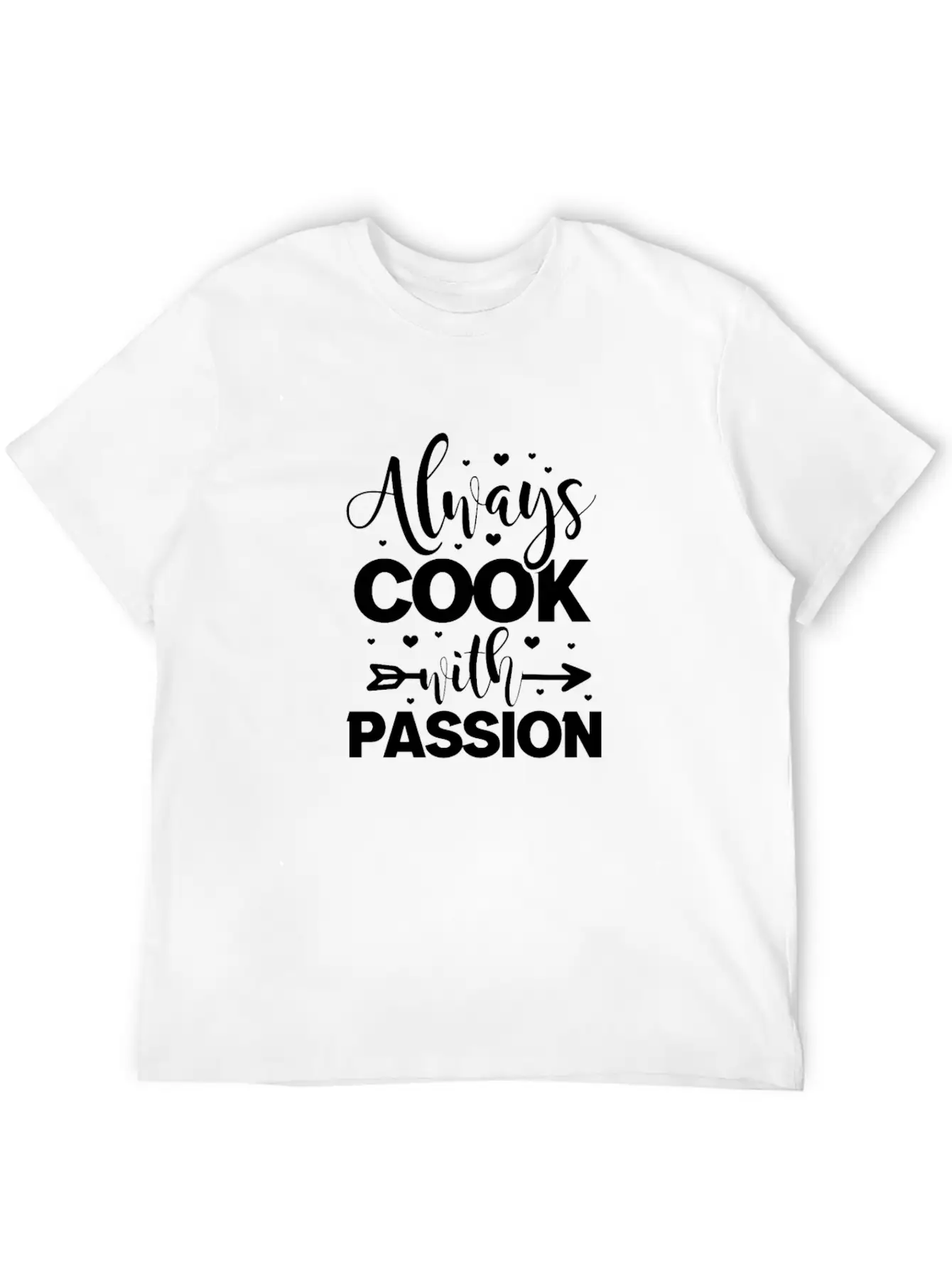Always Cook With Passion Cooking Stylish Everyday T-Shirt – Unisex Basic Cotton Tee
