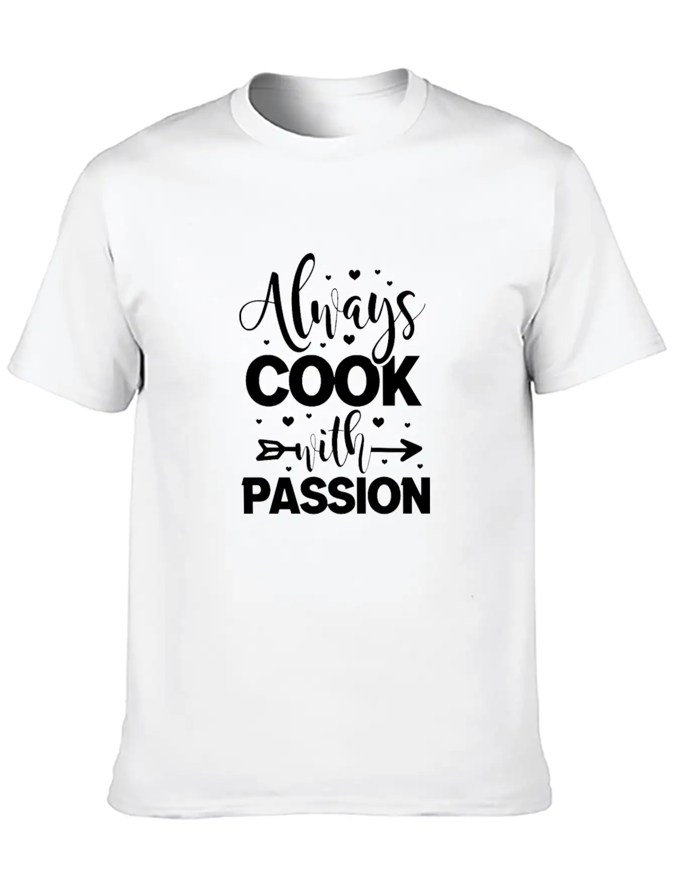 Always Cook With Passion Cooking Stylish Everyday T-Shirt – Unisex Basic Cotton Tee